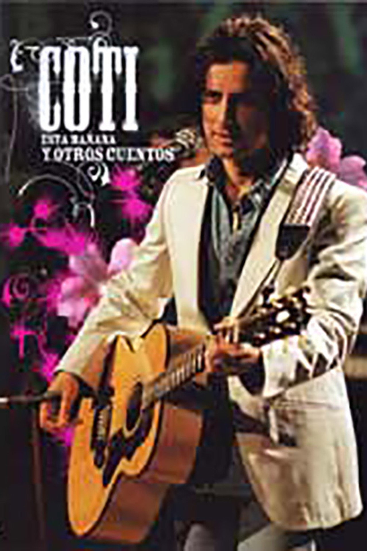 Coti - Esta Mañana y Otros Cuentos filmaffisch