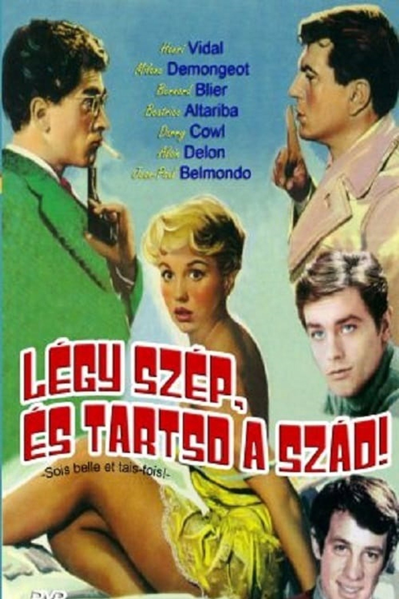 Légy szép, és tartsd a szád! – plakát 3