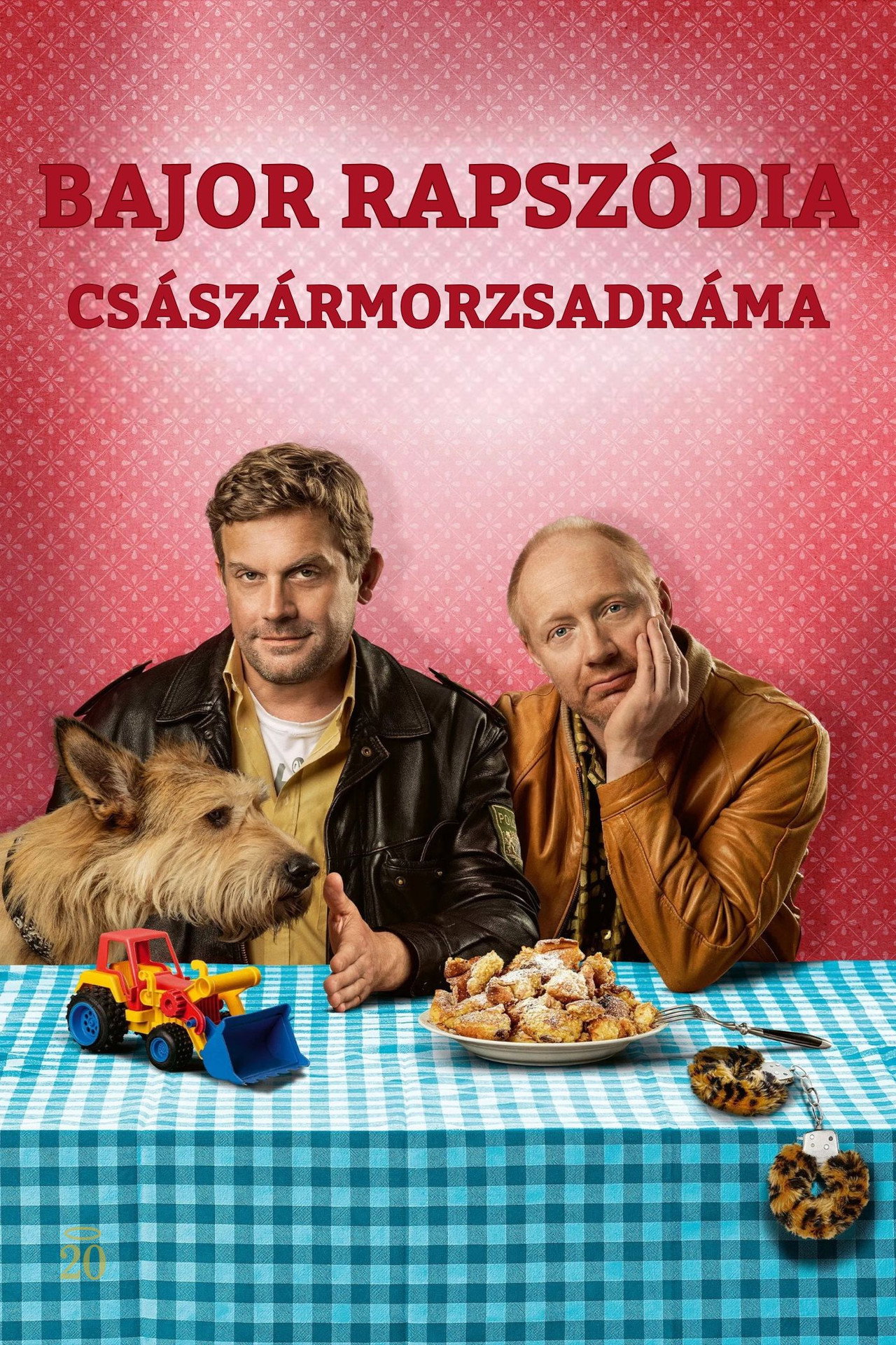 Bajor rapszódia - Császármorzsadráma – plakát 6