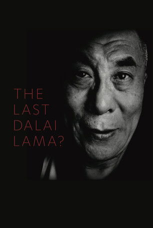 The Last Dalai Lama? Poster