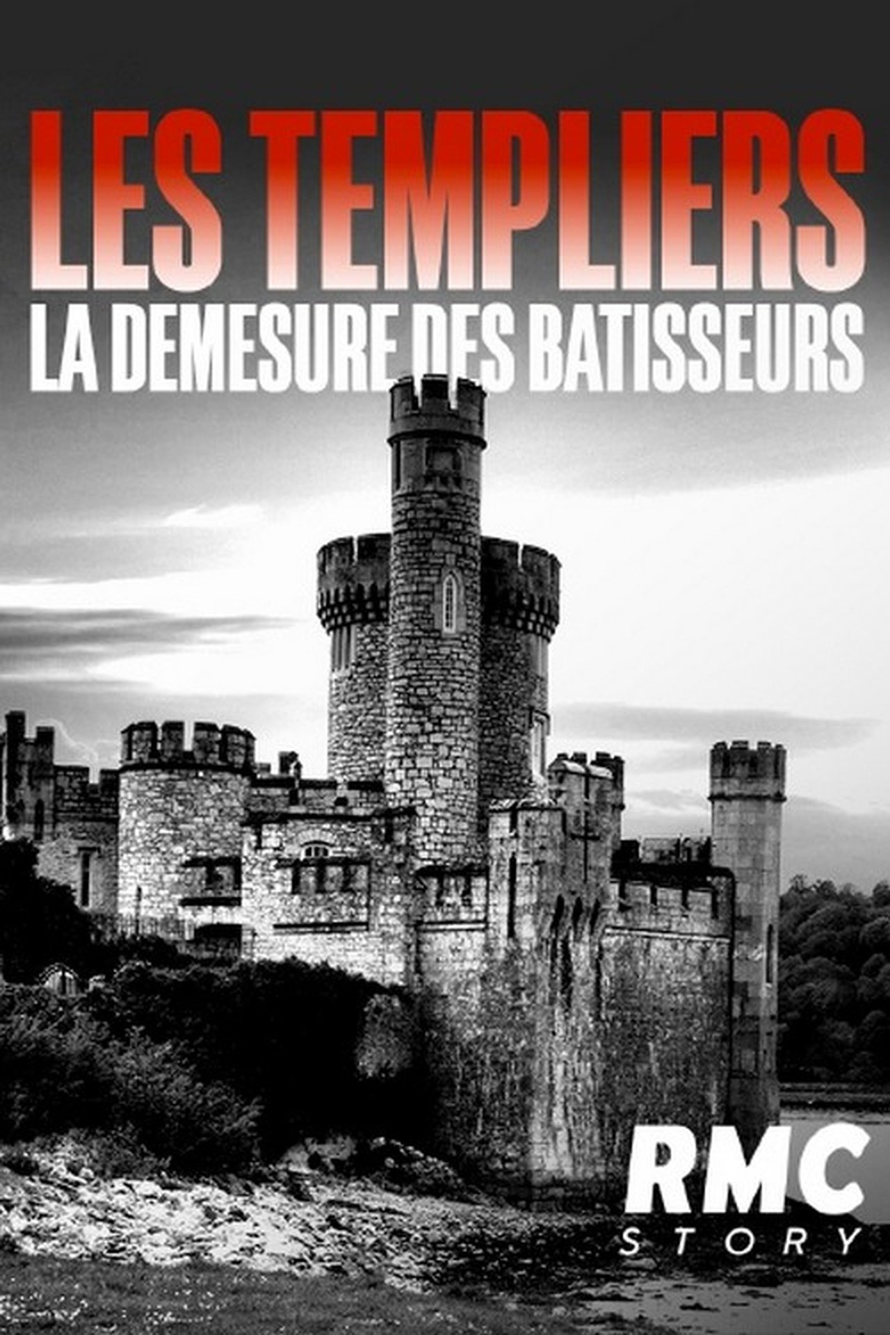 Les templiers, la démesure des Batisseurs