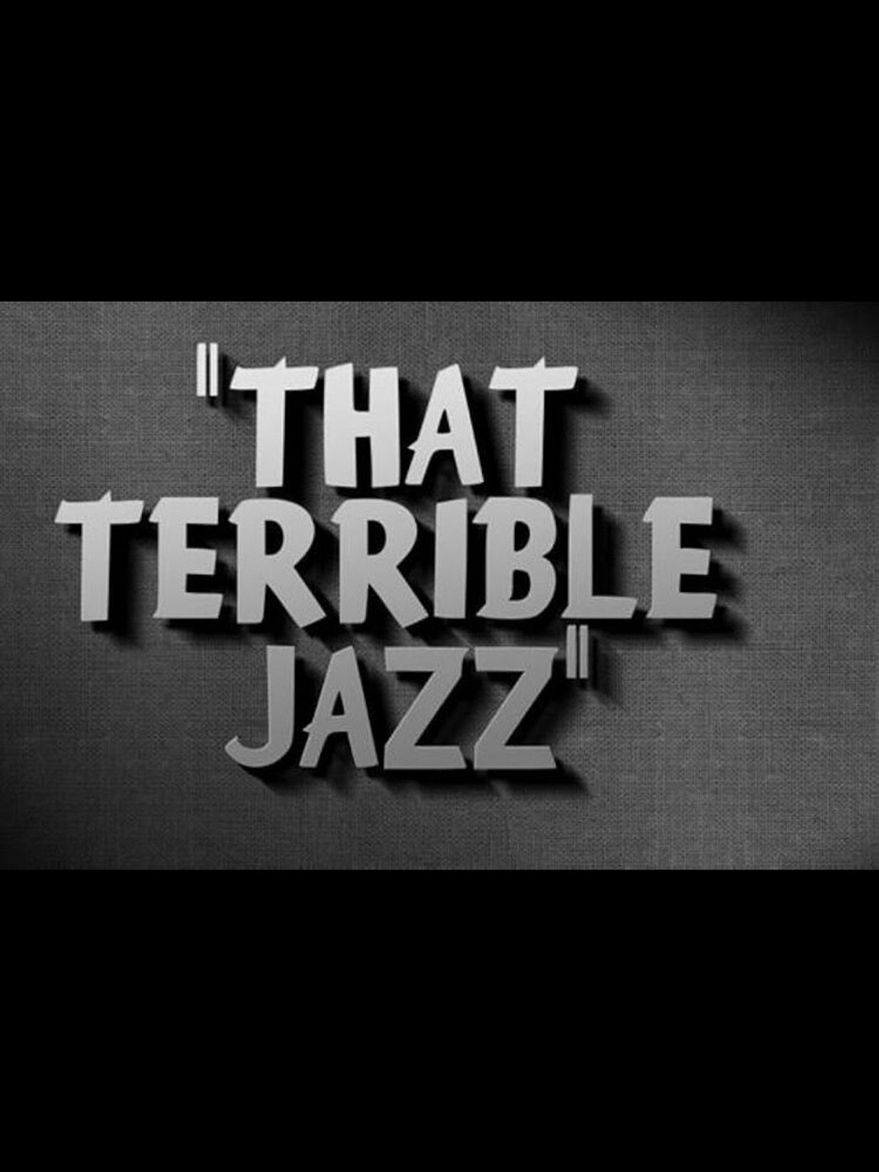 That Terrible Jazz Backdrop