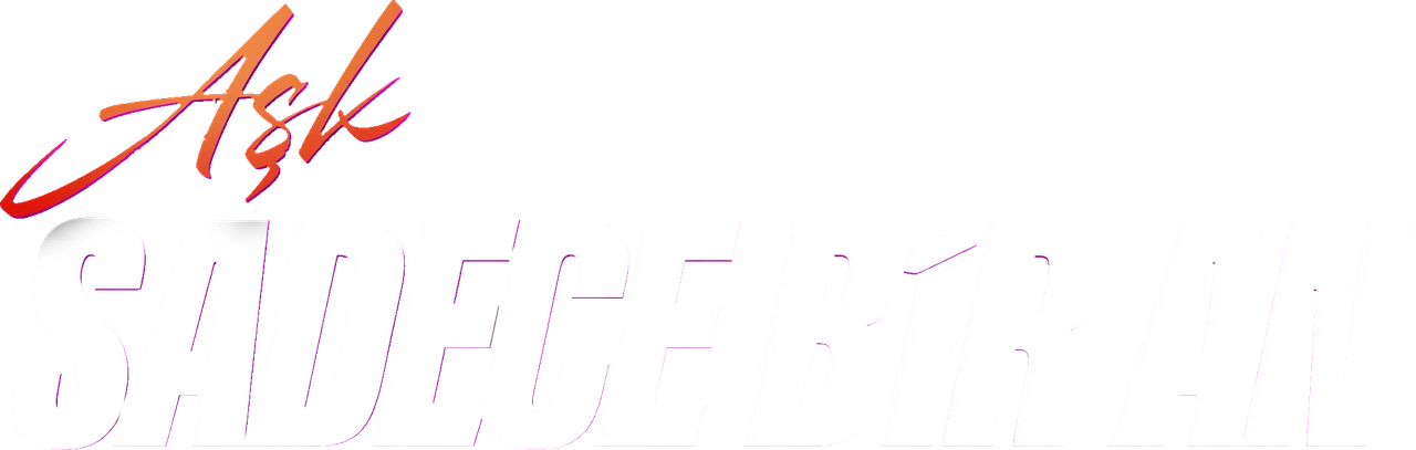 Aşk Sadece Bir An