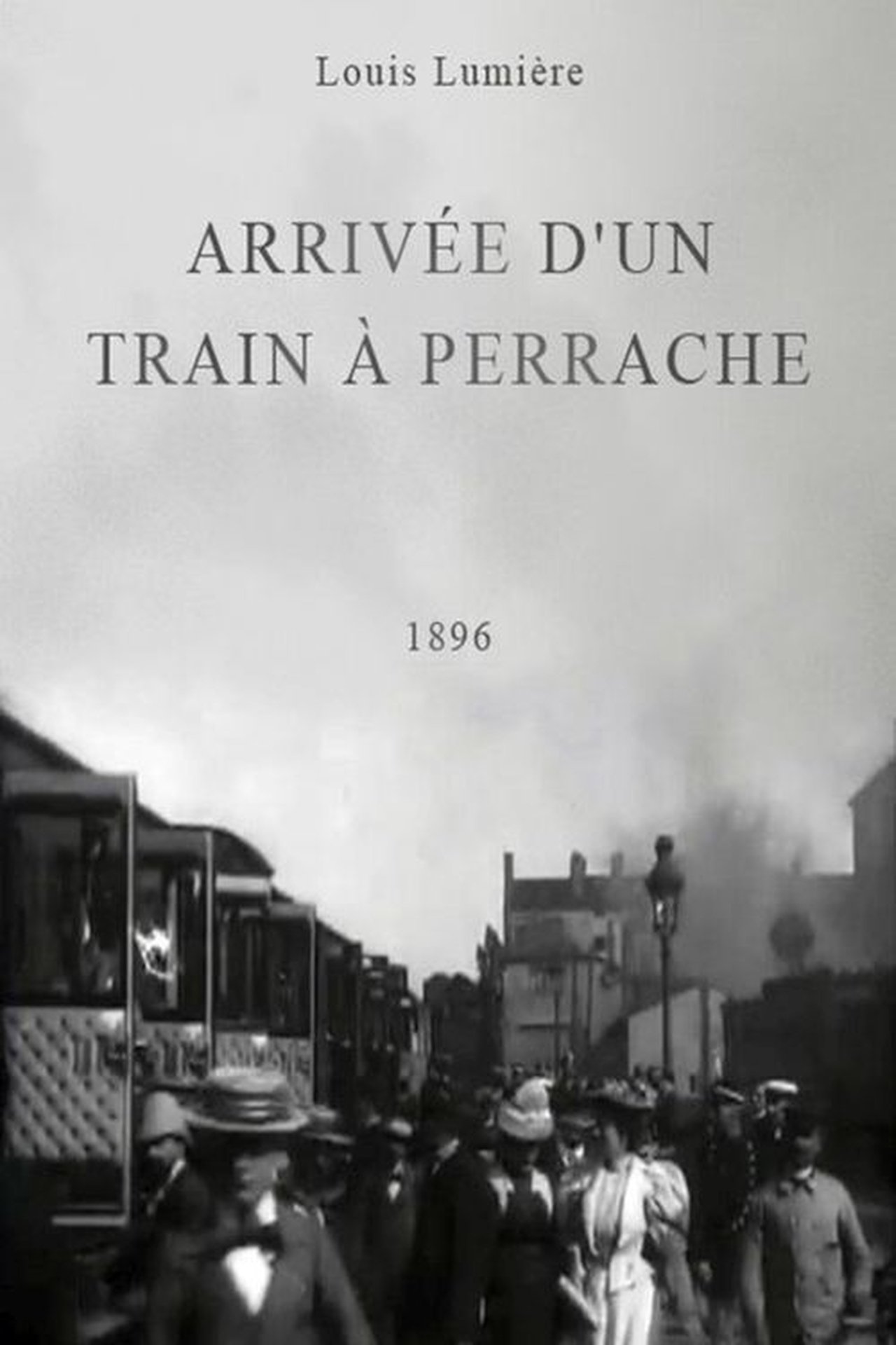 مشاهدة فيلم Arrival of a Train at Perrache مترجم بدون اعلانات - بوستر