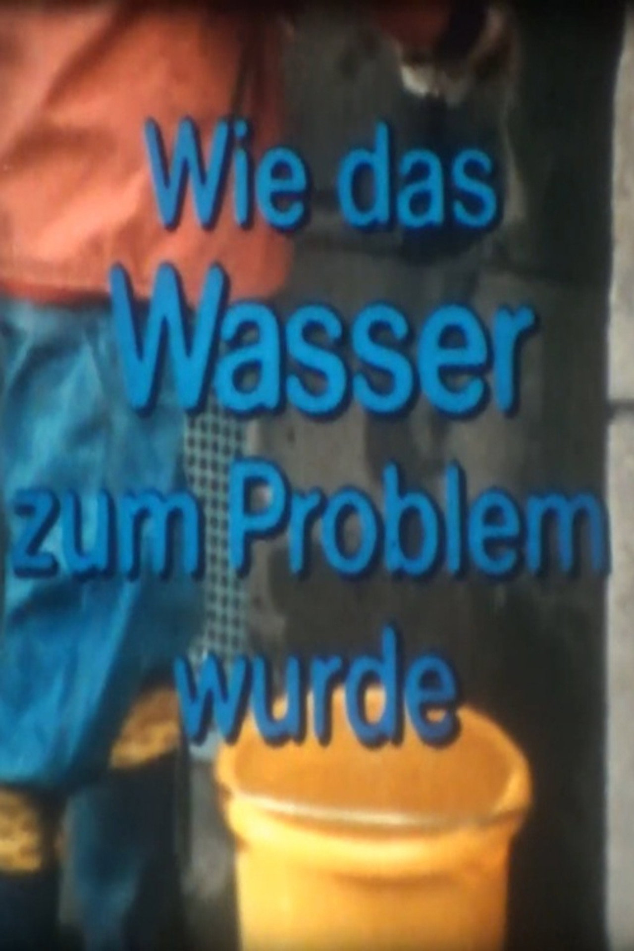 Wie das Wasser zum Problem wurde