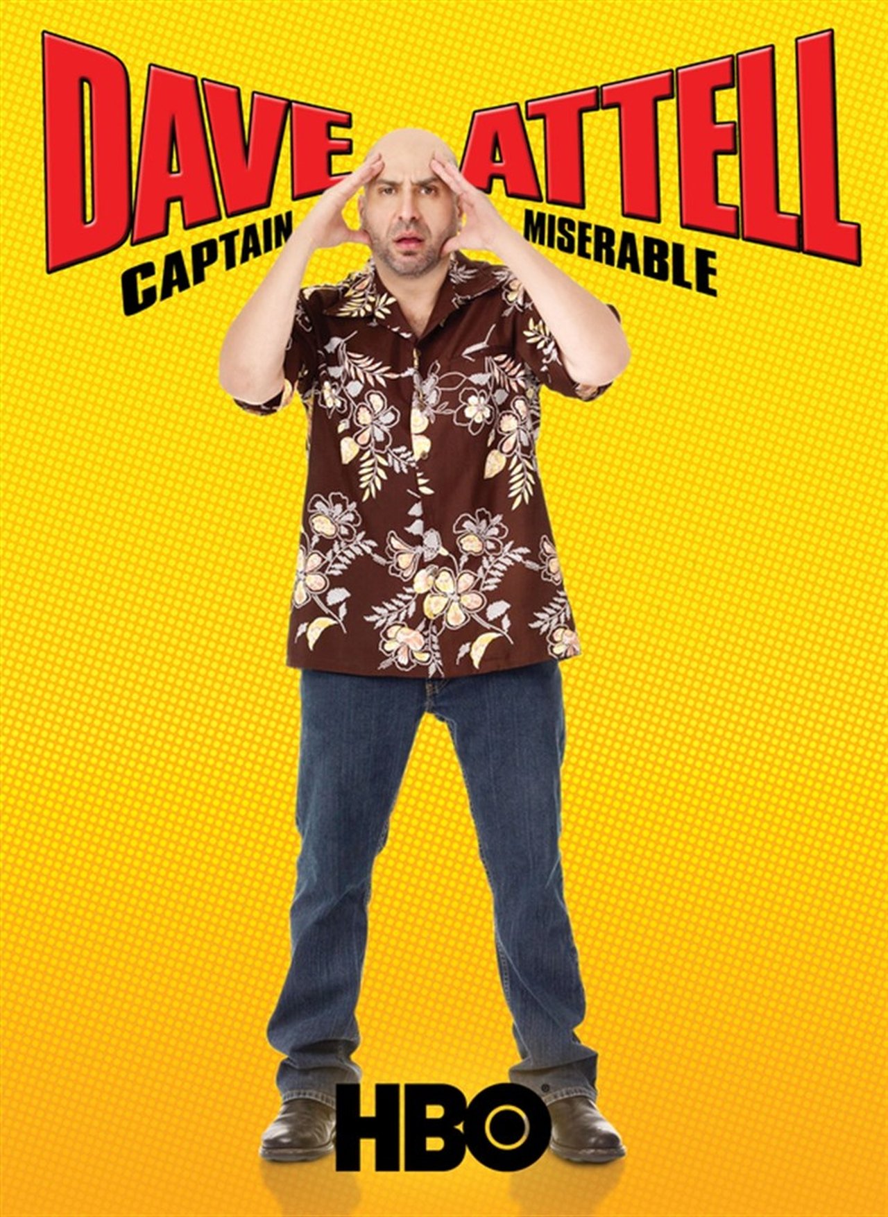 Dave Attell: Captain Miserable Dave Attell: Captain Miserable