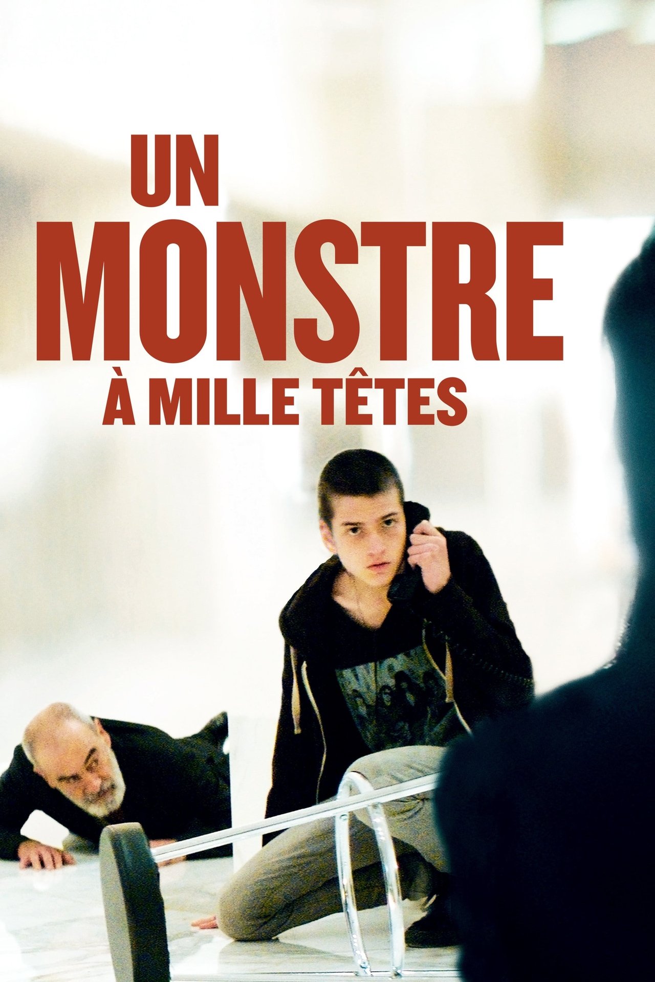 Un monstre à mille têtes poster