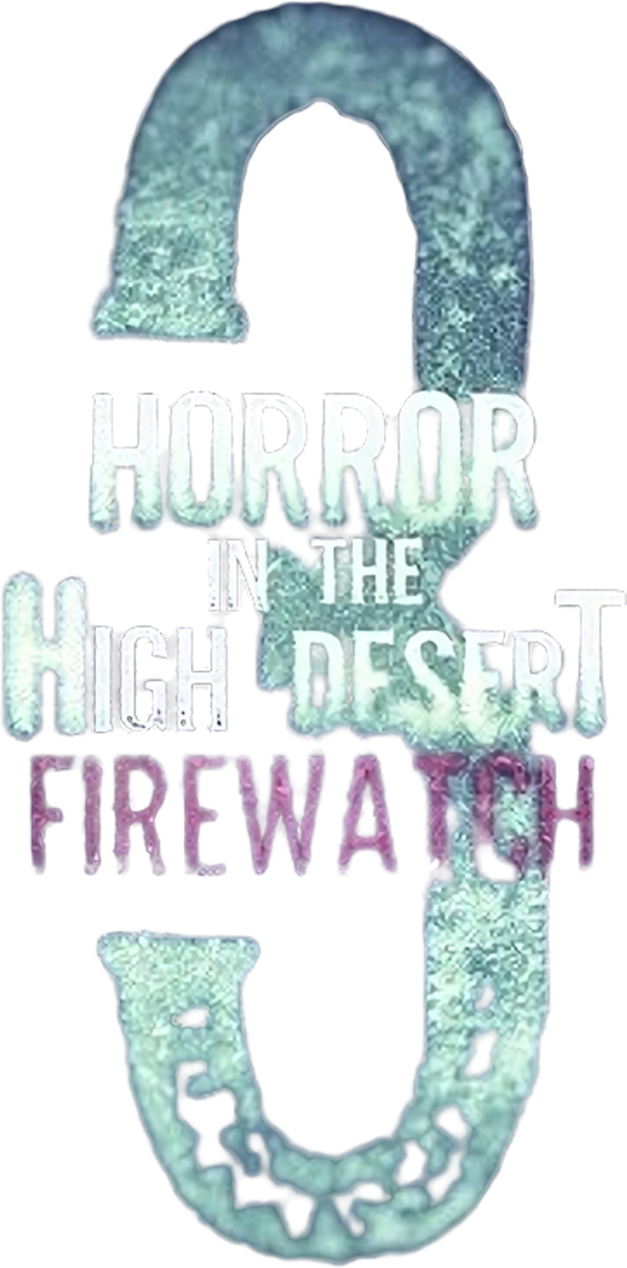 Horror in the High Desert 3: Firewatch