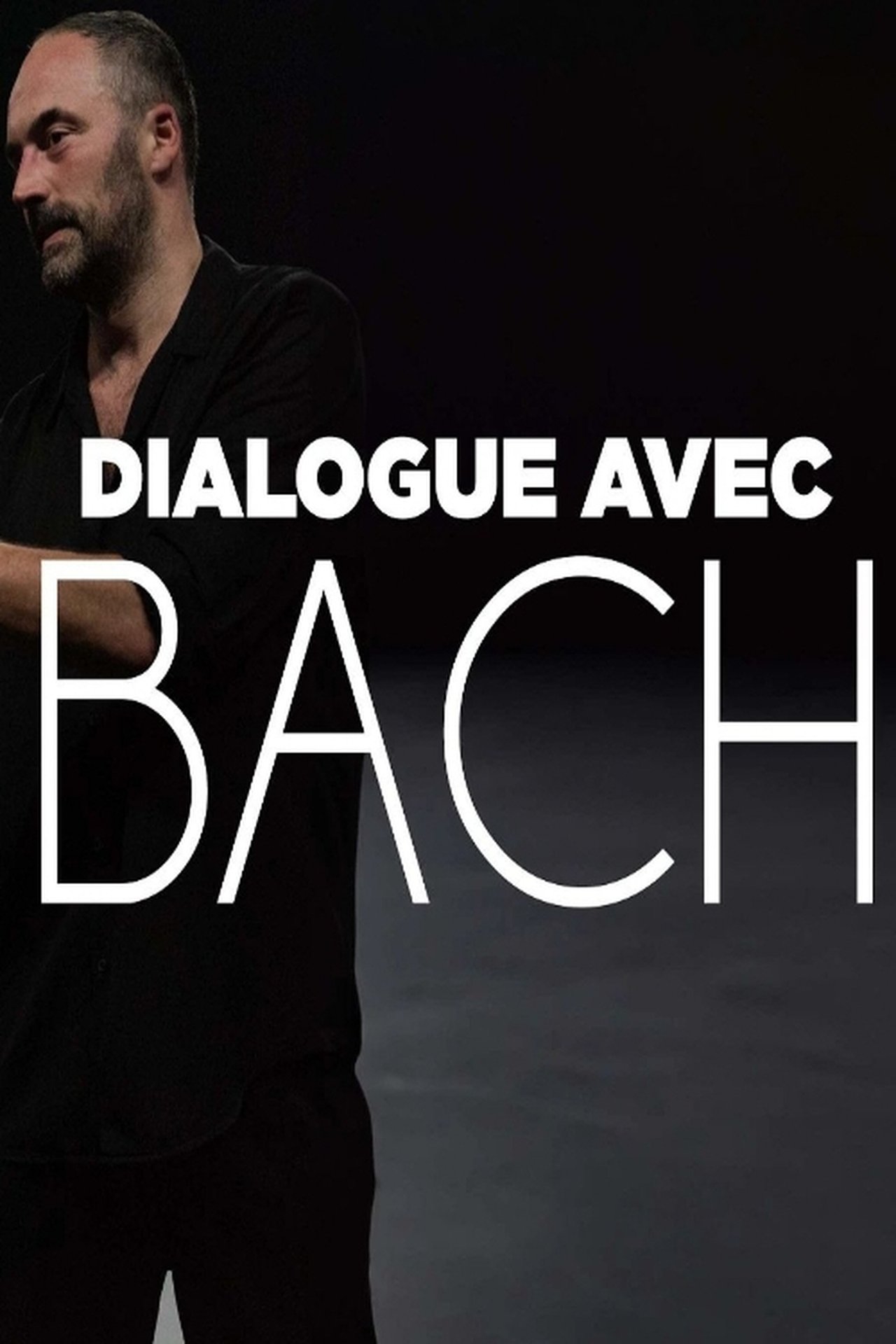 مشاهدة فيلم Dialogue avec Bach مترجم بدون اعلانات - بوستر