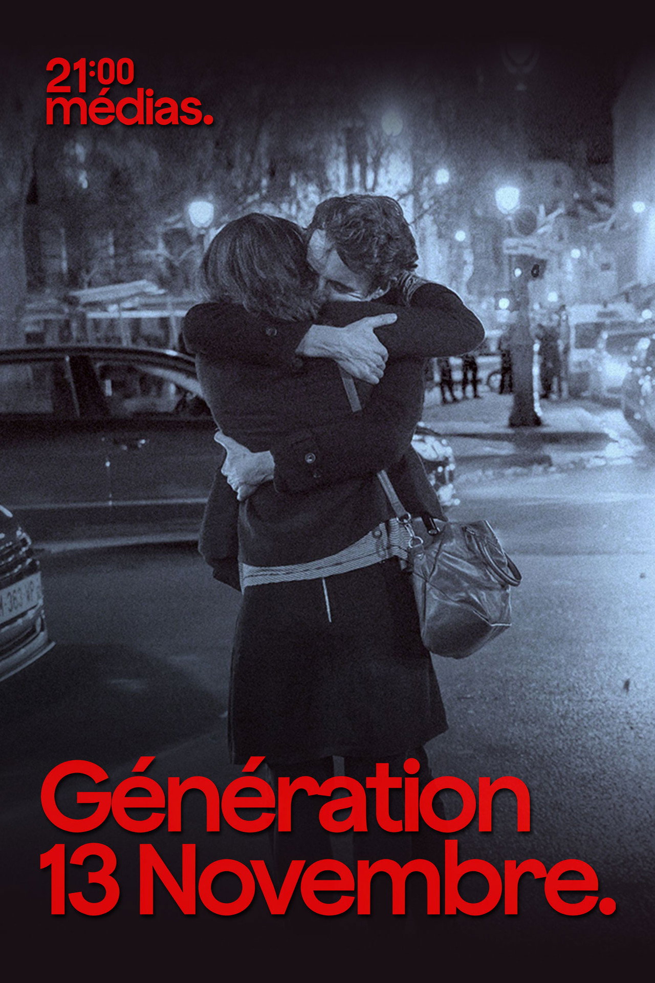 21h Médias : Génération 13 novembre filmaffisch