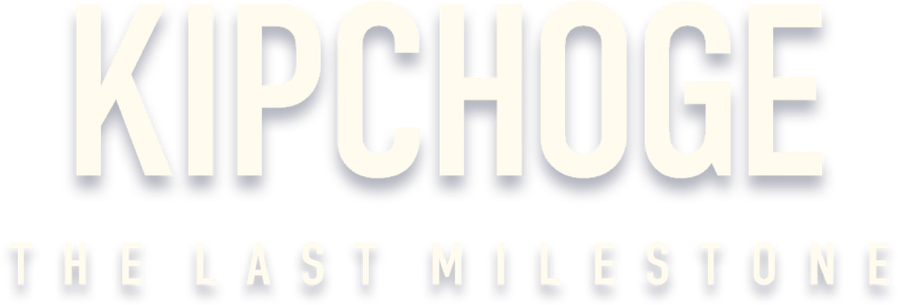 Kipchoge: The Last Milestone