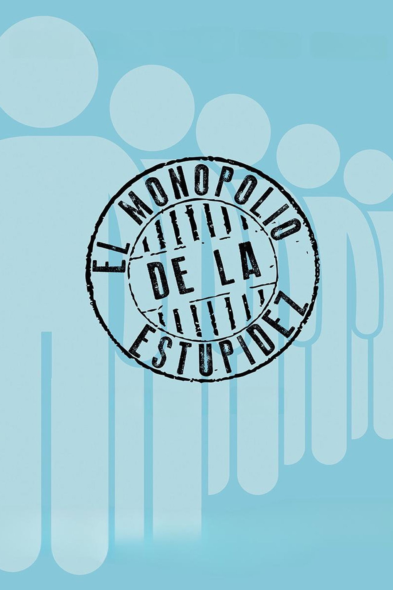 The Monopoly of Stupidity Backdrop