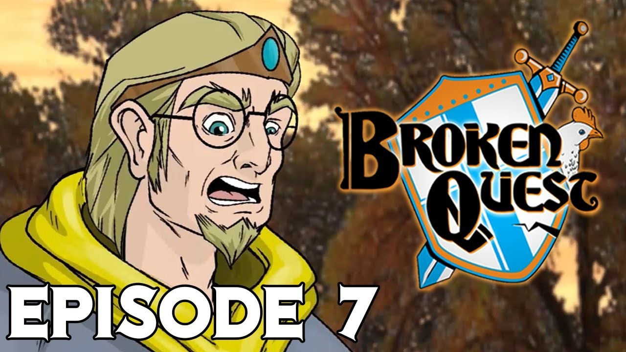 Broken Quest — Épisode 7