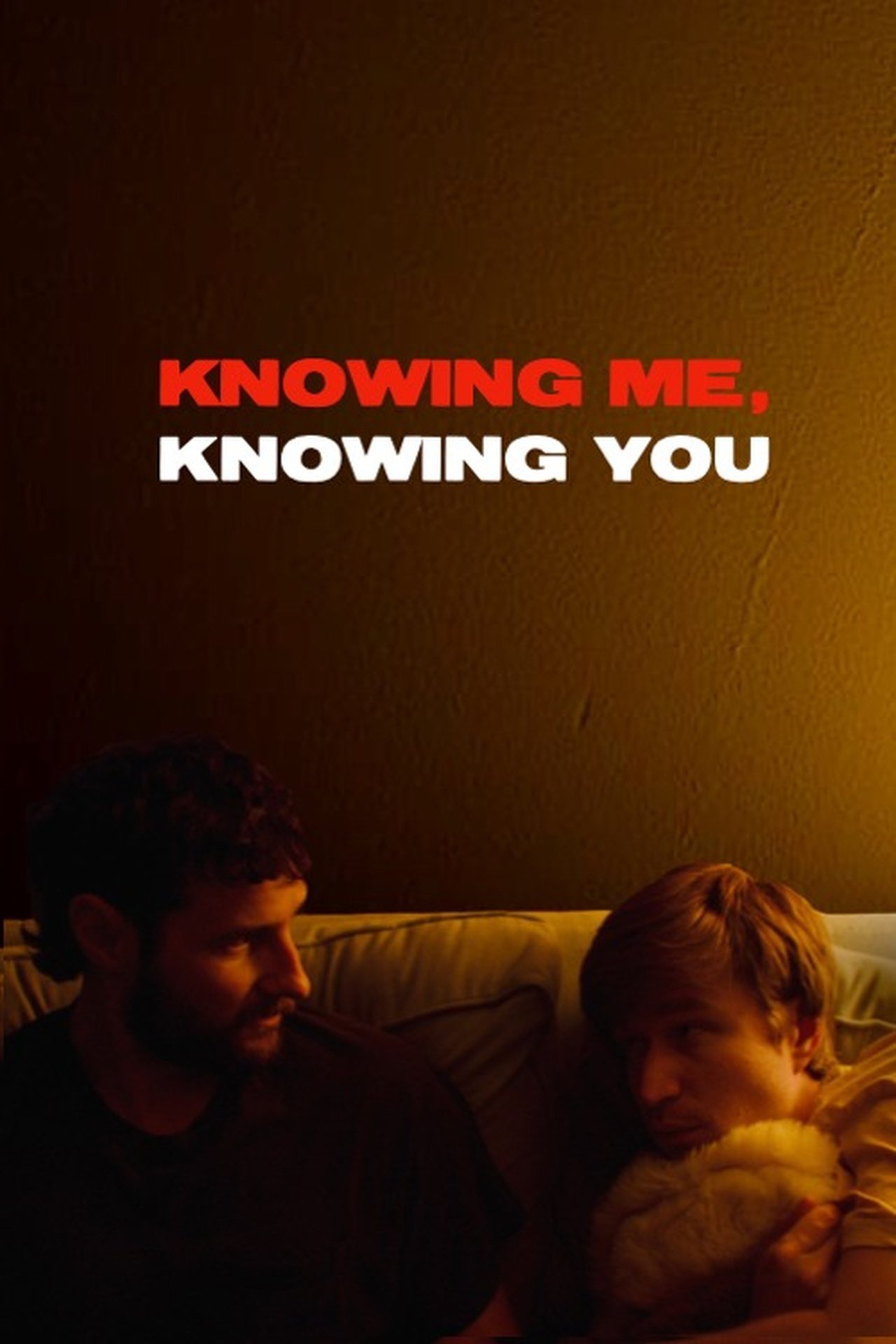 Knowing Me, Knowing You Knowing Me, Knowing You