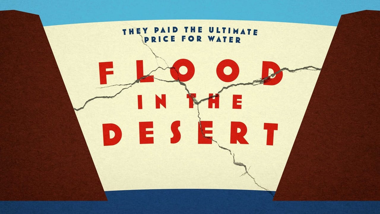 American Experience - Season 34 Episode 3 : Flood in the Desert