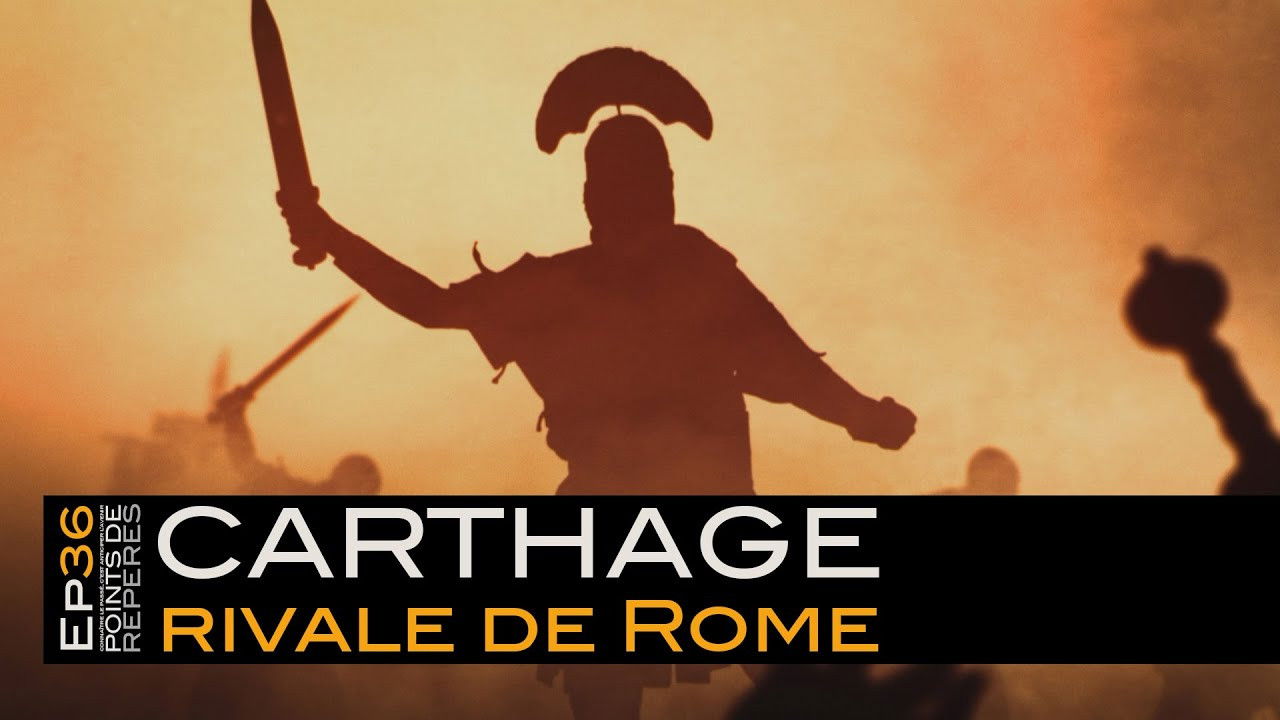 Points de Repères — Carthage, rivale de Rome
