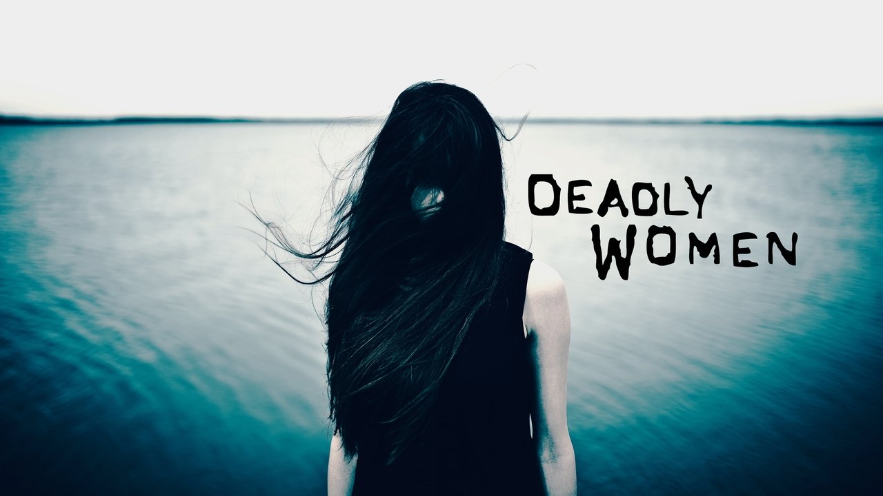 Deadly Women background