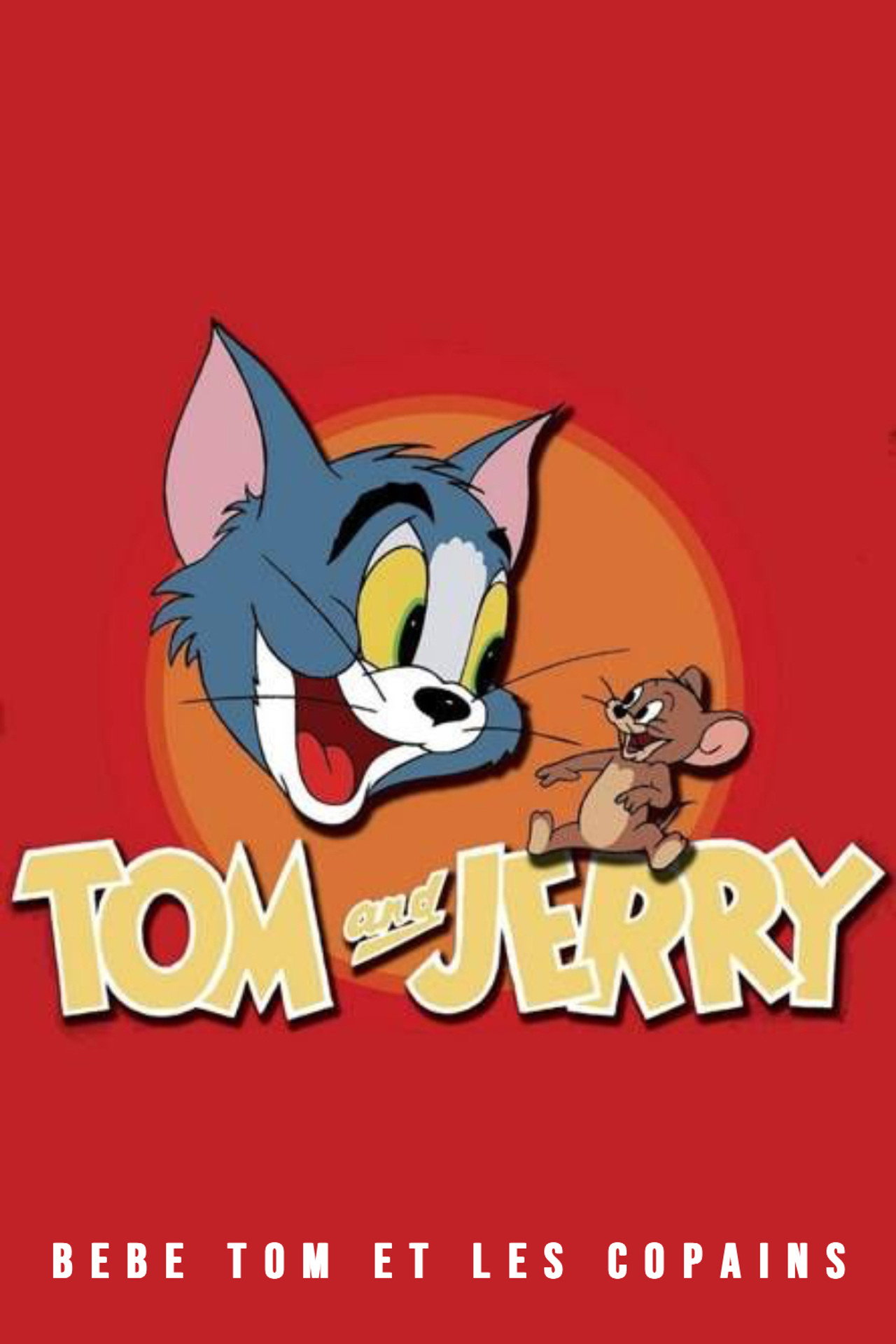 Bébé Tom et les copains poster
