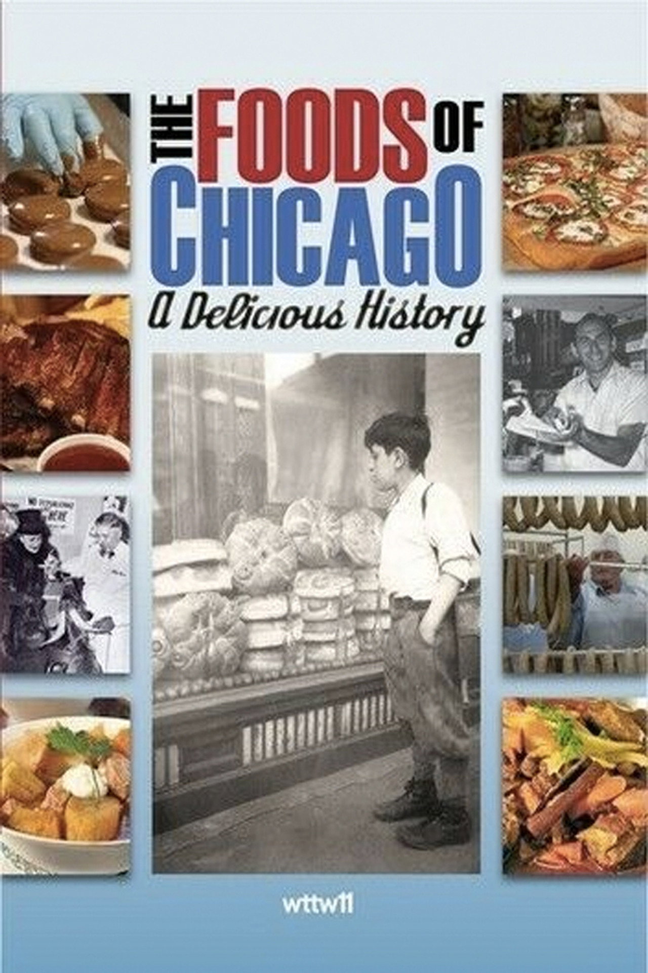 The Foods of Chicago: A Delicious History Backdrop