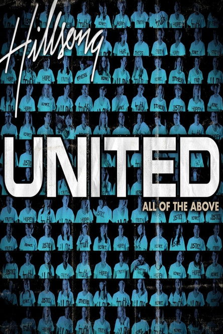 Hillsong United: All of the Above (2007)