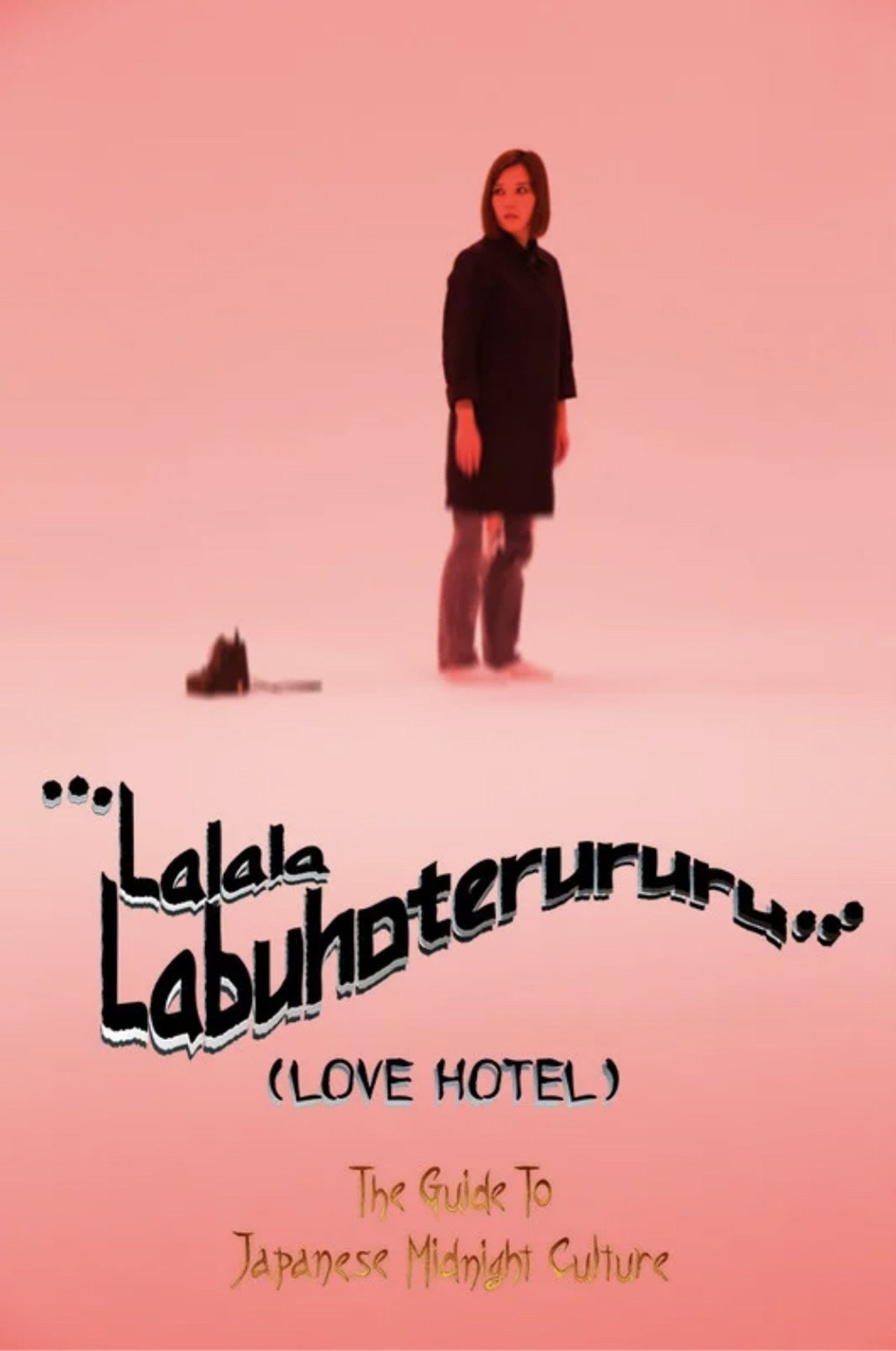 ...LOVEHOTEL… ~The Guide to Japanese Midnight Culture~ filmaffisch