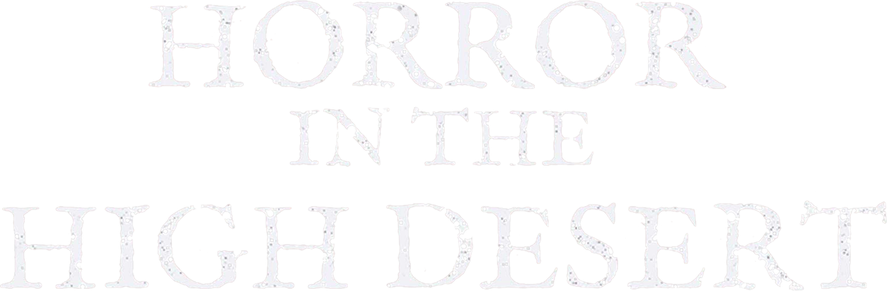 Horror in the High Desert
