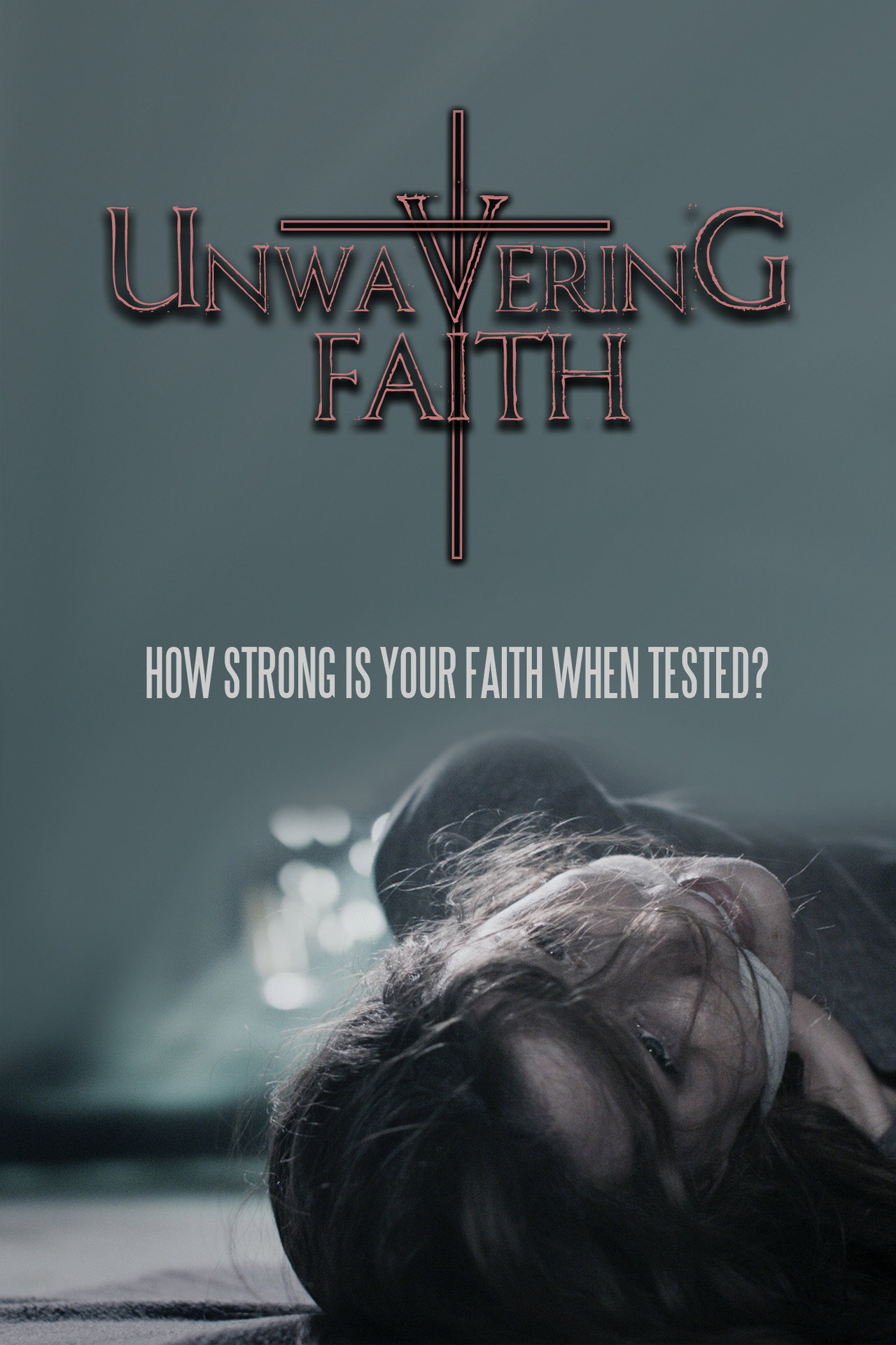 Unwavering Faith filmaffisch