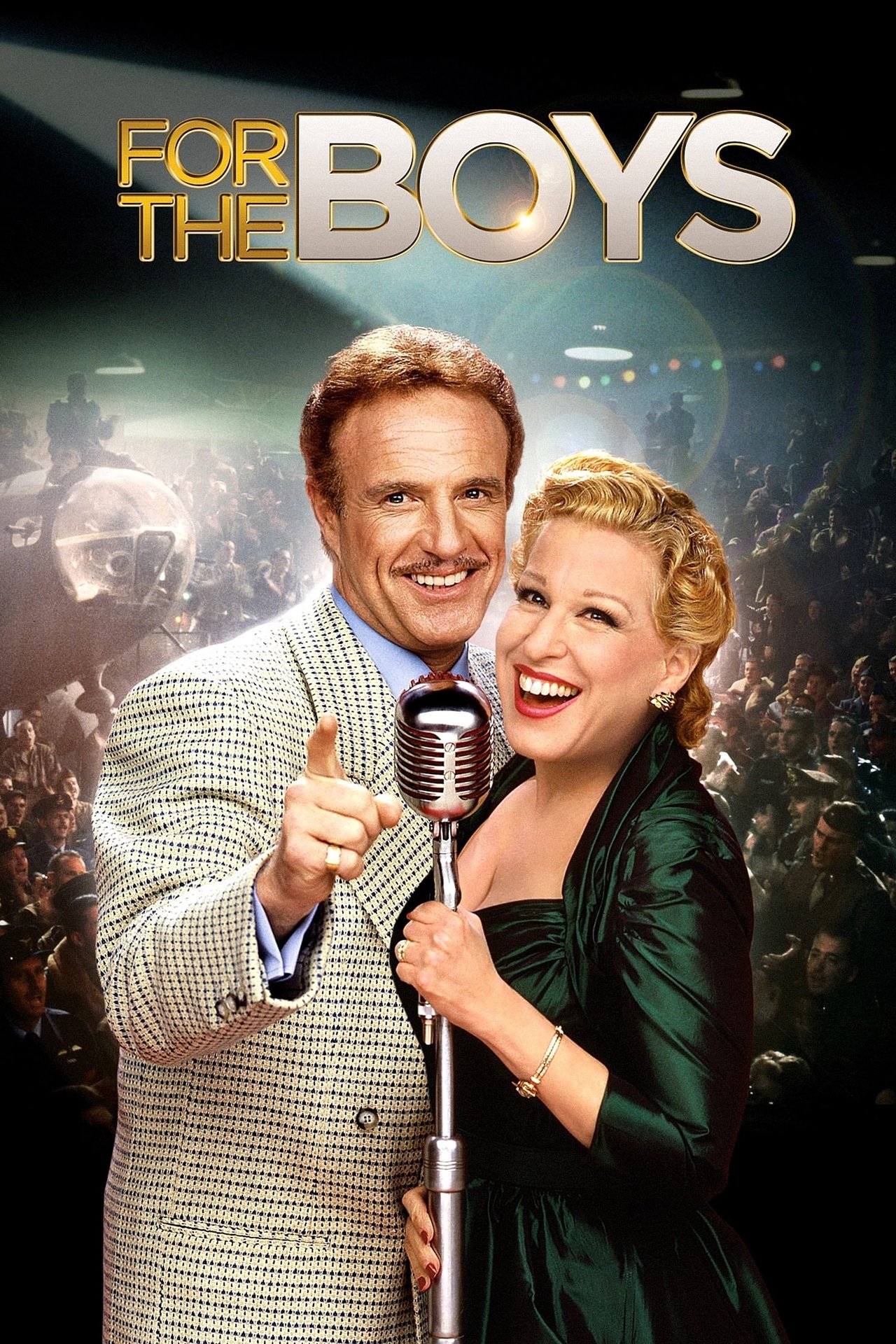 For The Boys - Hier, aujourd'hui et pour toujours poster