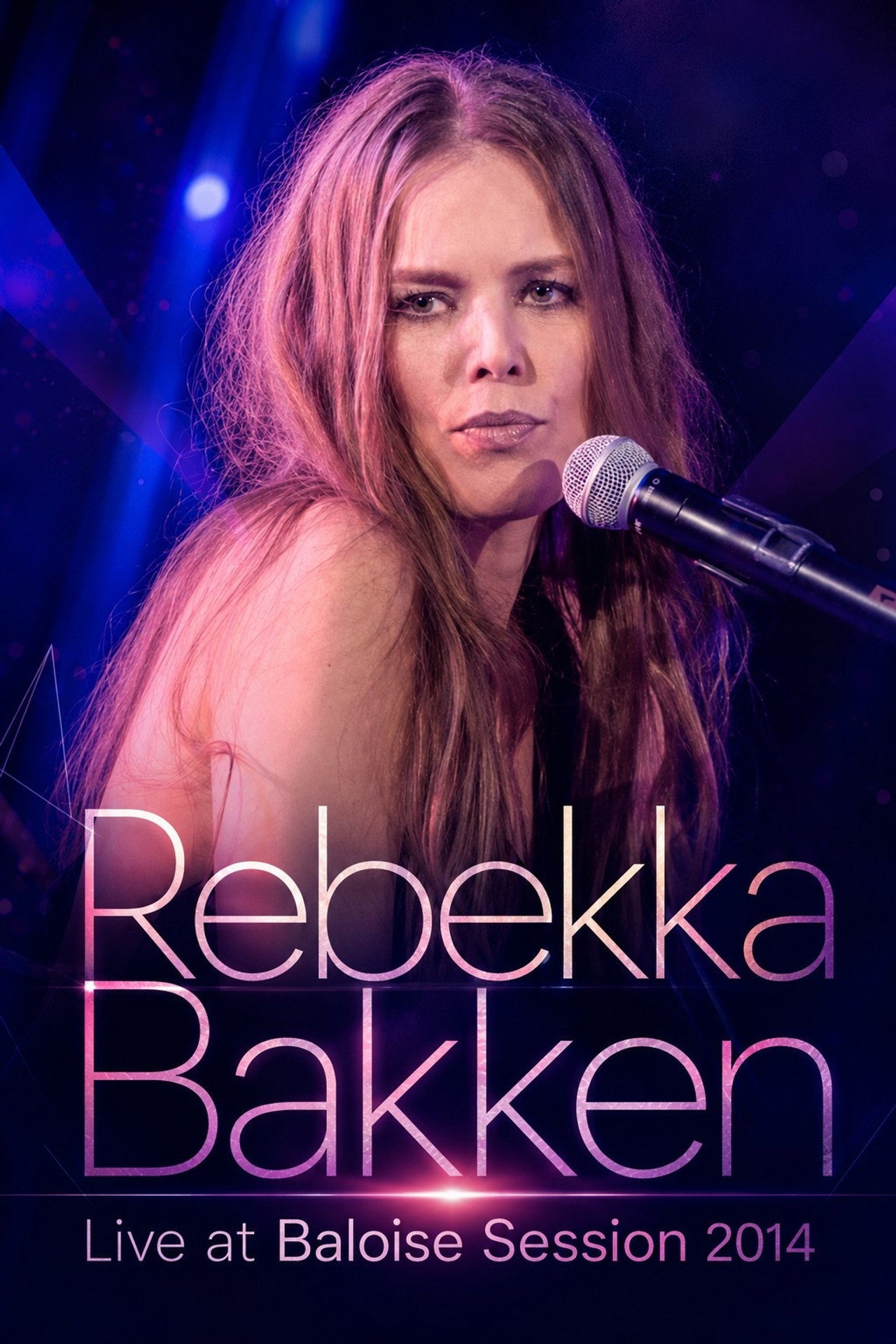 Rebekka Bakken - Live at Baloise Session 2014