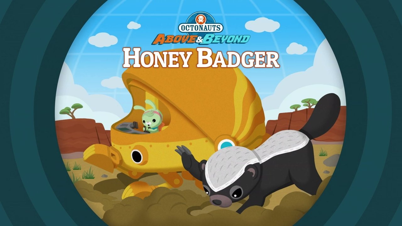 Octonauts: Above & Beyond - Season 2 Episode 3 : Honey Badger