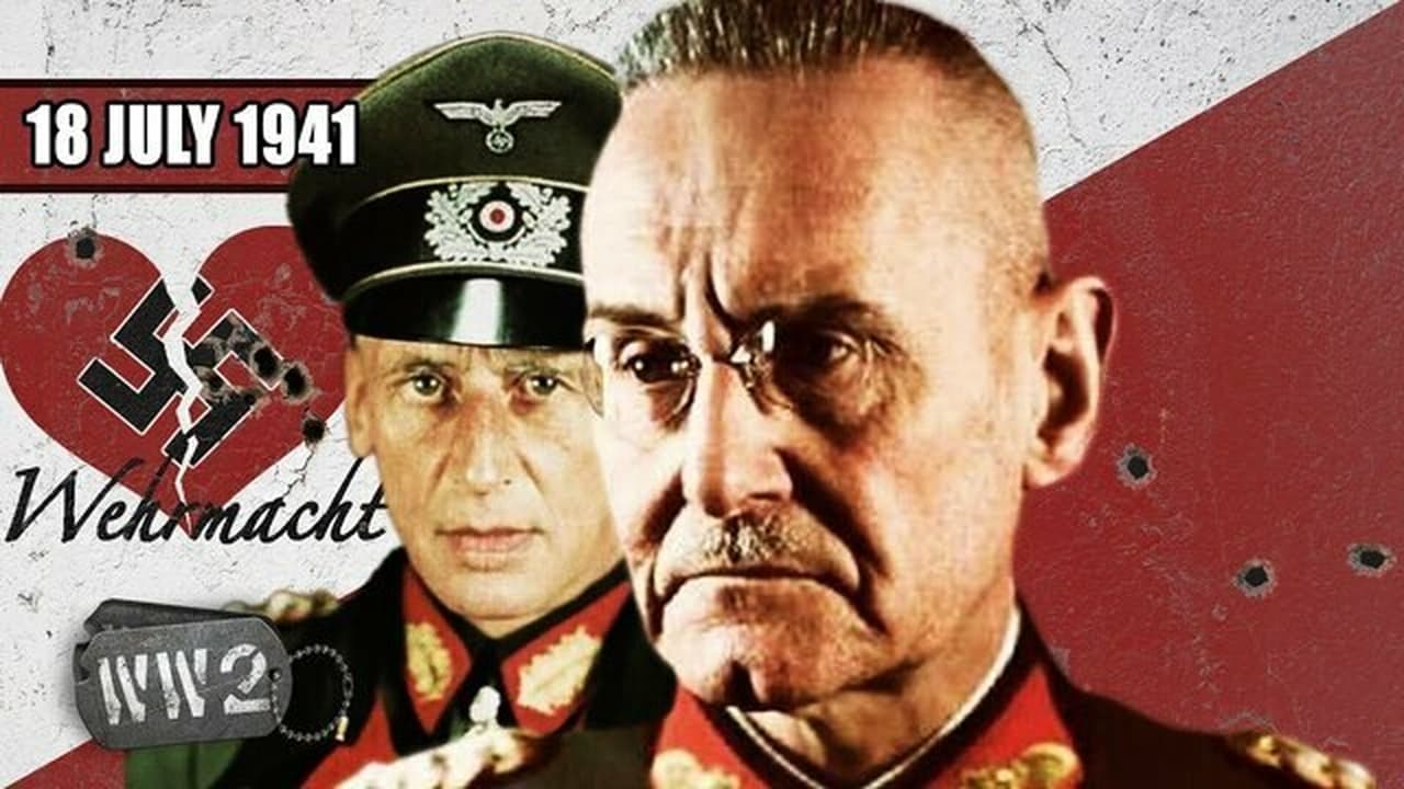 World War Two - Season 3 Episode 30 : Week 099 - Barbarossa: a Wehrmacht Soap Opera - WW2 - July 18 1941
