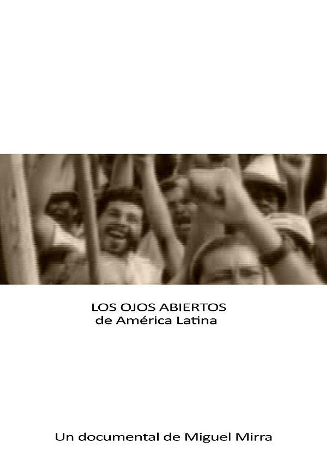 Los ojos abiertos de América Latina filmaffisch