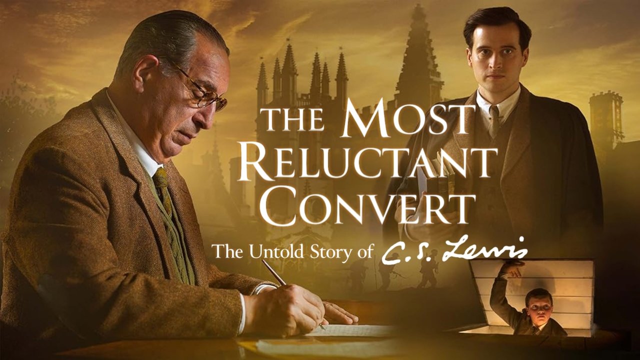 The Most Reluctant Convert: The Untold Story of C.S. Lewis