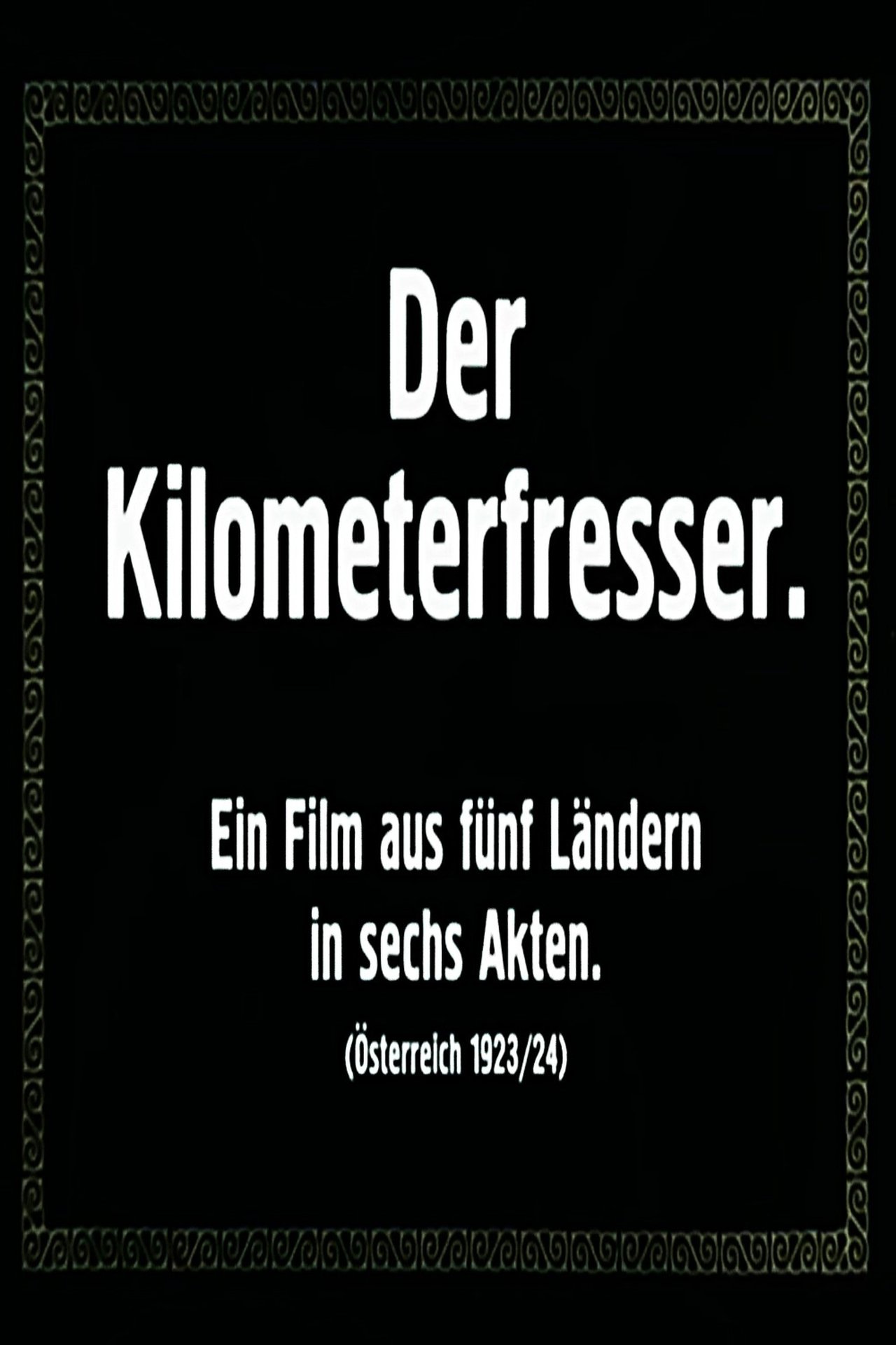 Der Kilometerfresser