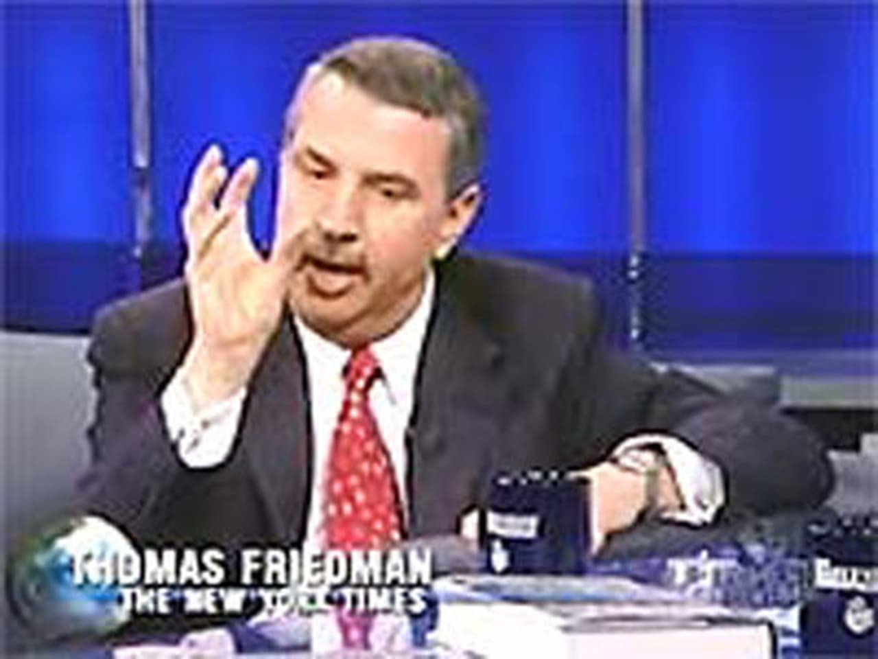 The Daily Show - Season 13 Episode 146 : Thomas Friedman