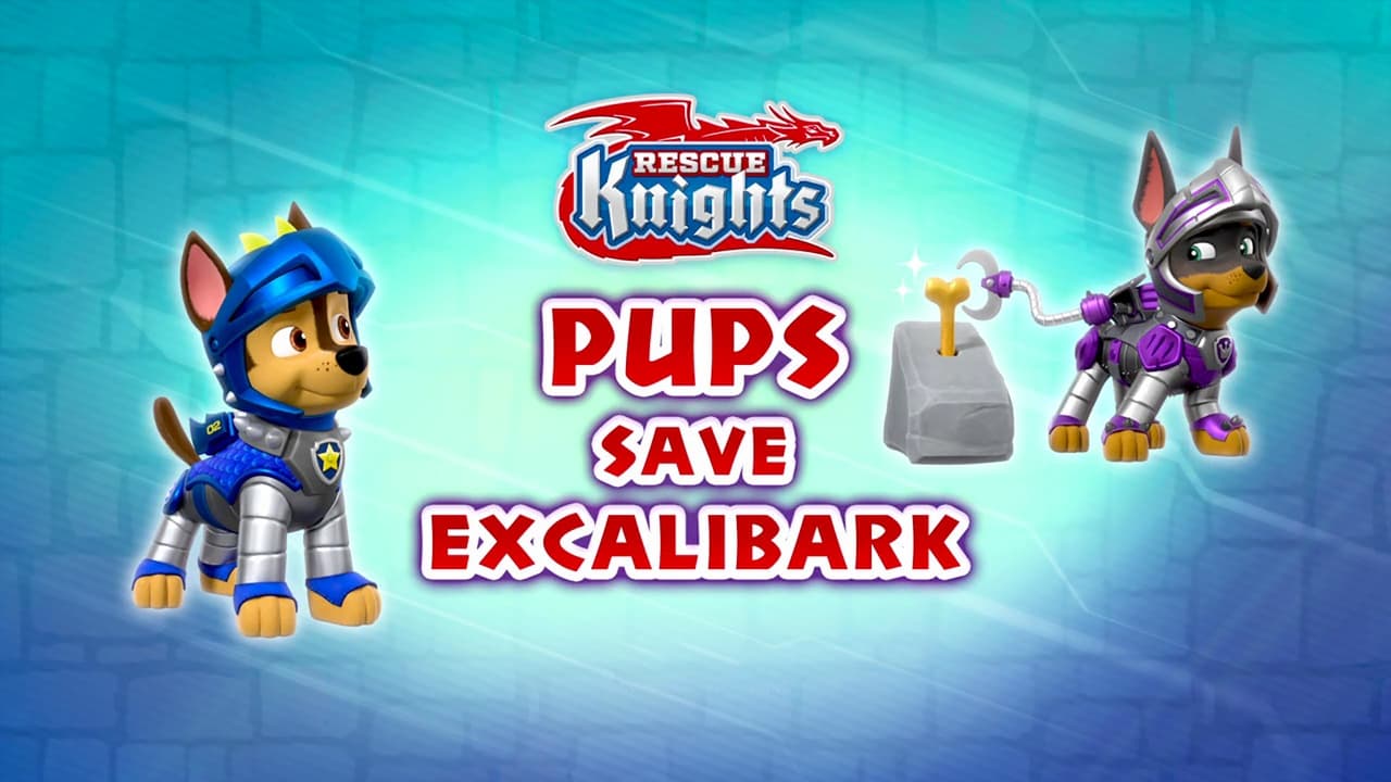 PAW Patrol - Season 8 Episode 30 : Rescue Knights: Pups Save Excalibark