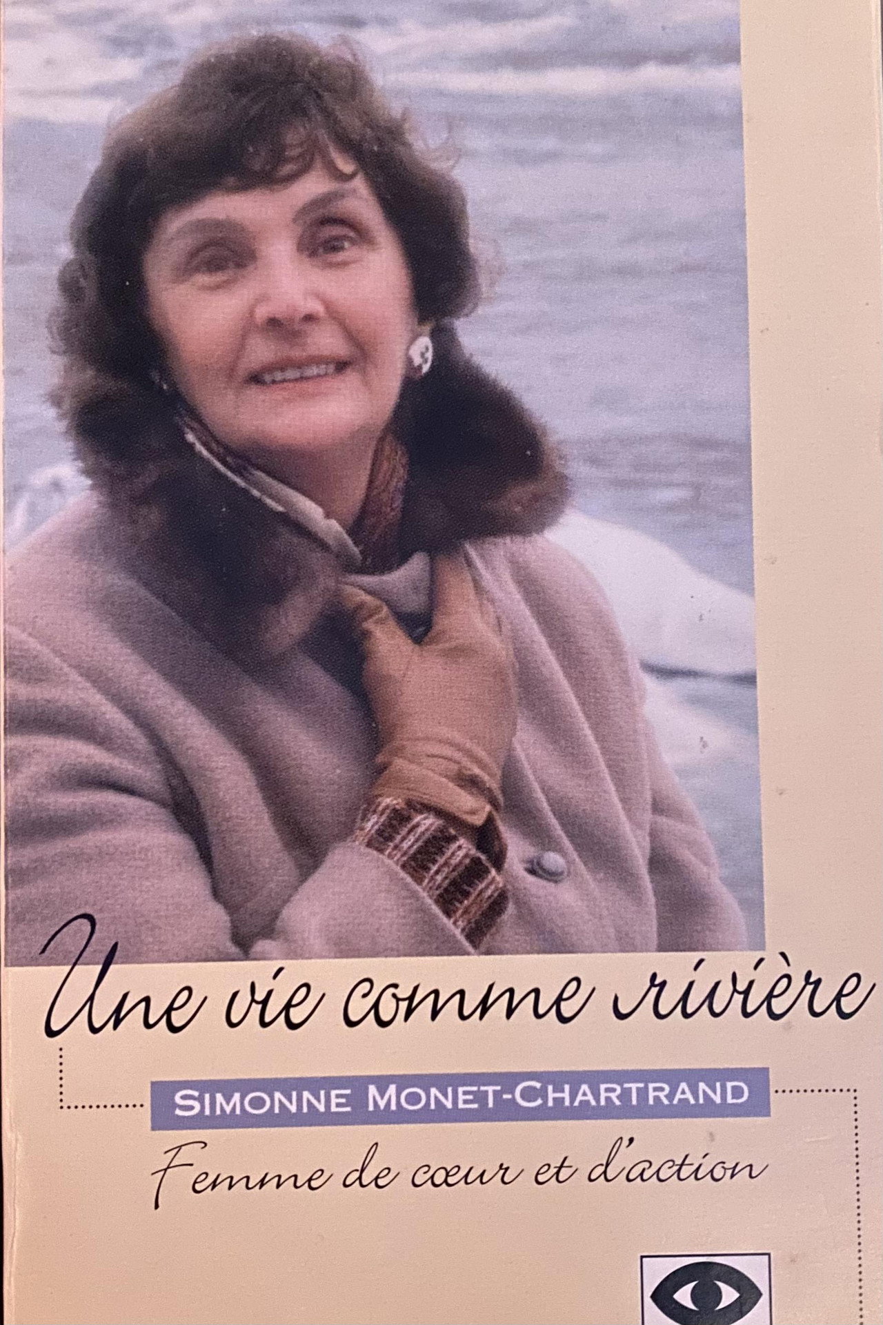 Une vie comme rivière : Simonne Monet-Chartrand filmaffisch