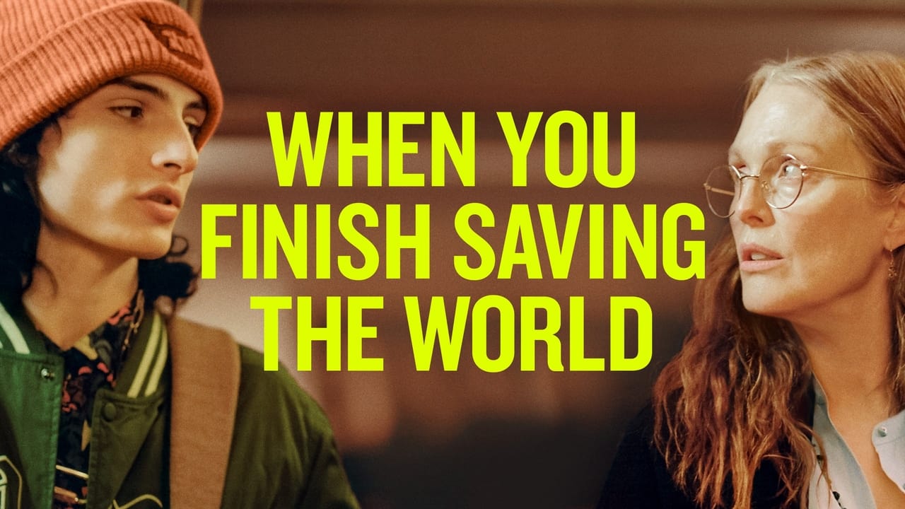 When You Finish Saving  the World background