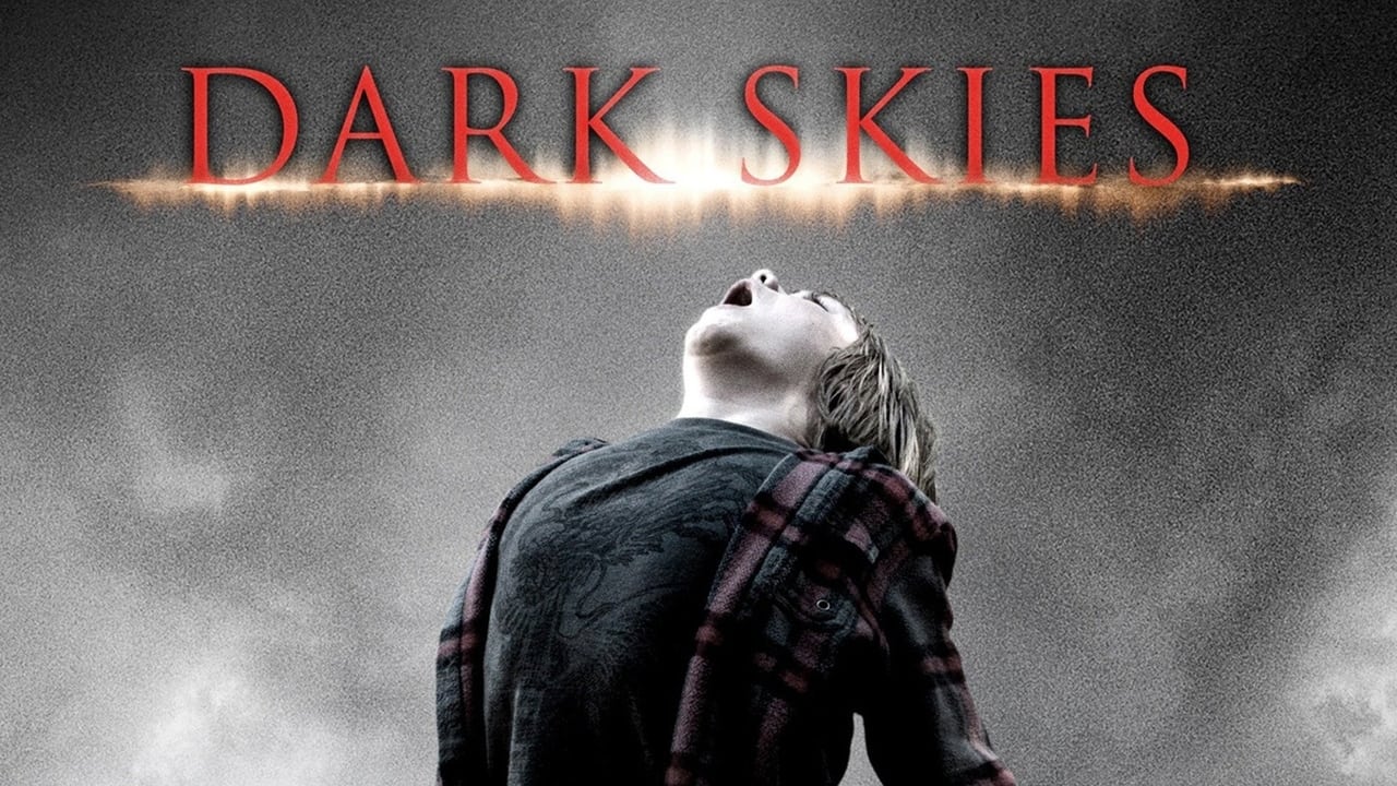 Dark Skies (2013)