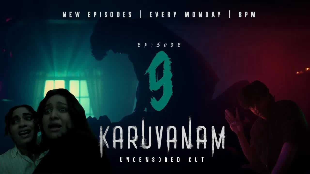 Karuvanam — Épisode 9