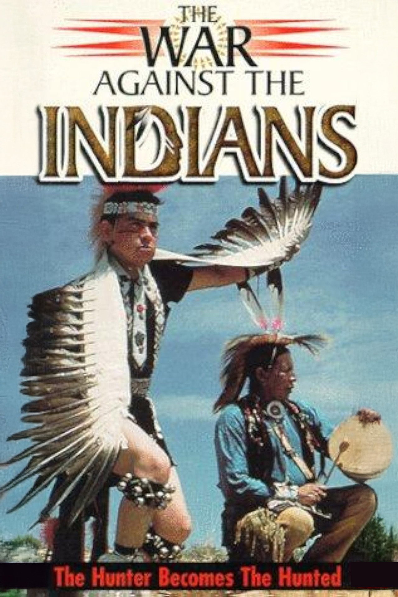 The War Against the Indians Backdrop