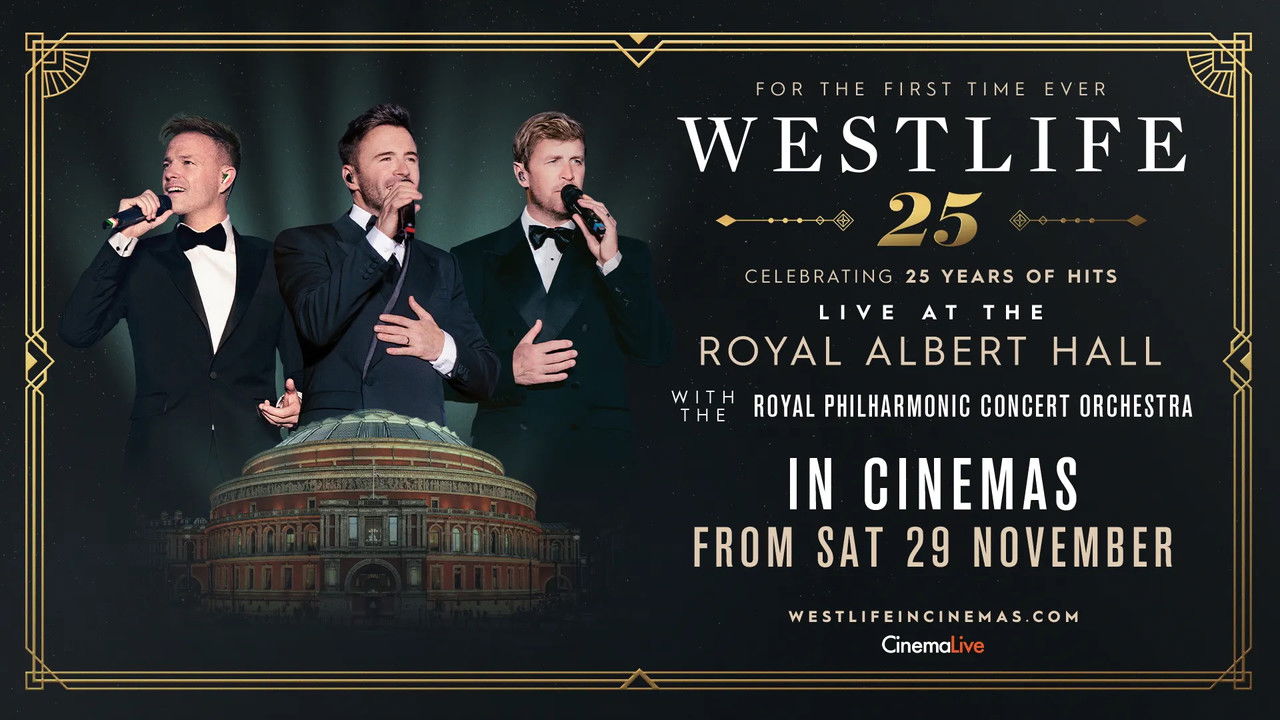 Westlife 25: Live At The Royal Albert Hall
