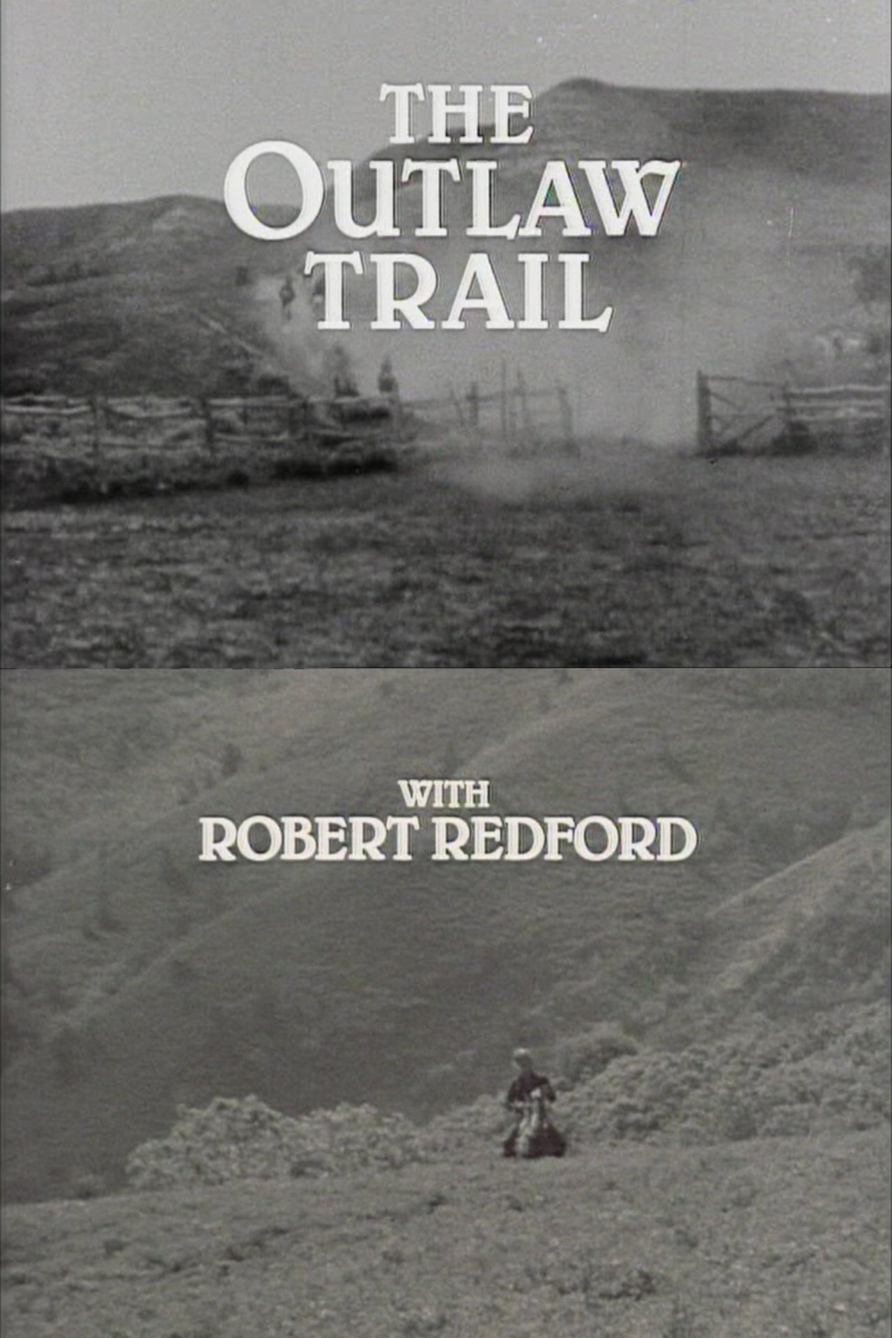 مشاهدة فيلم The Outlaw Trail with Robert Redford مترجم بدون اعلانات - بوستر