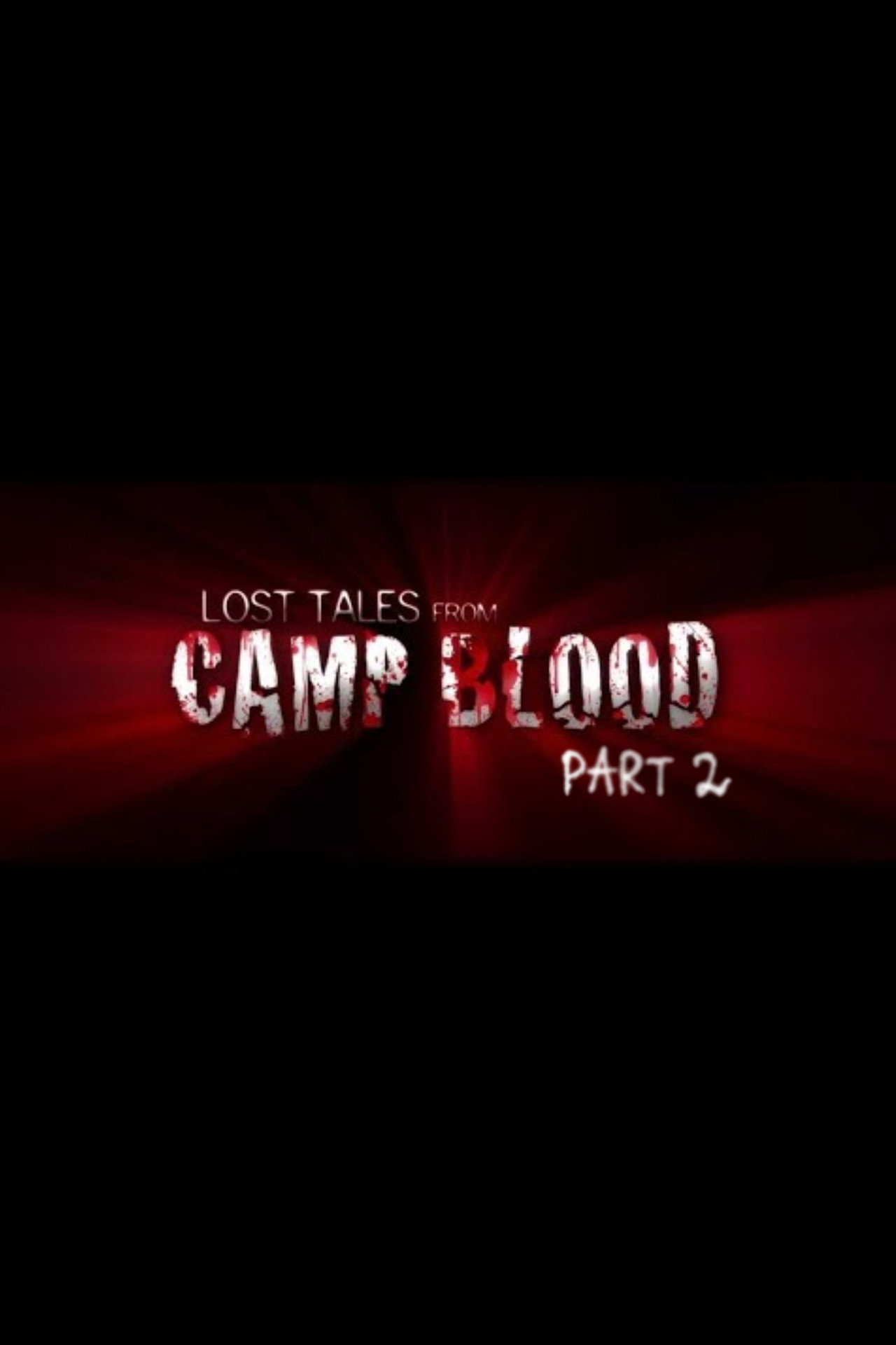 Lost Tales from Camp Blood - Part 2