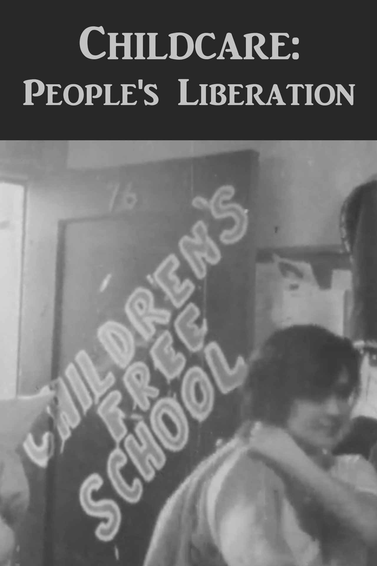 Childcare: People's Liberation (Newsreel #56) filmaffisch
