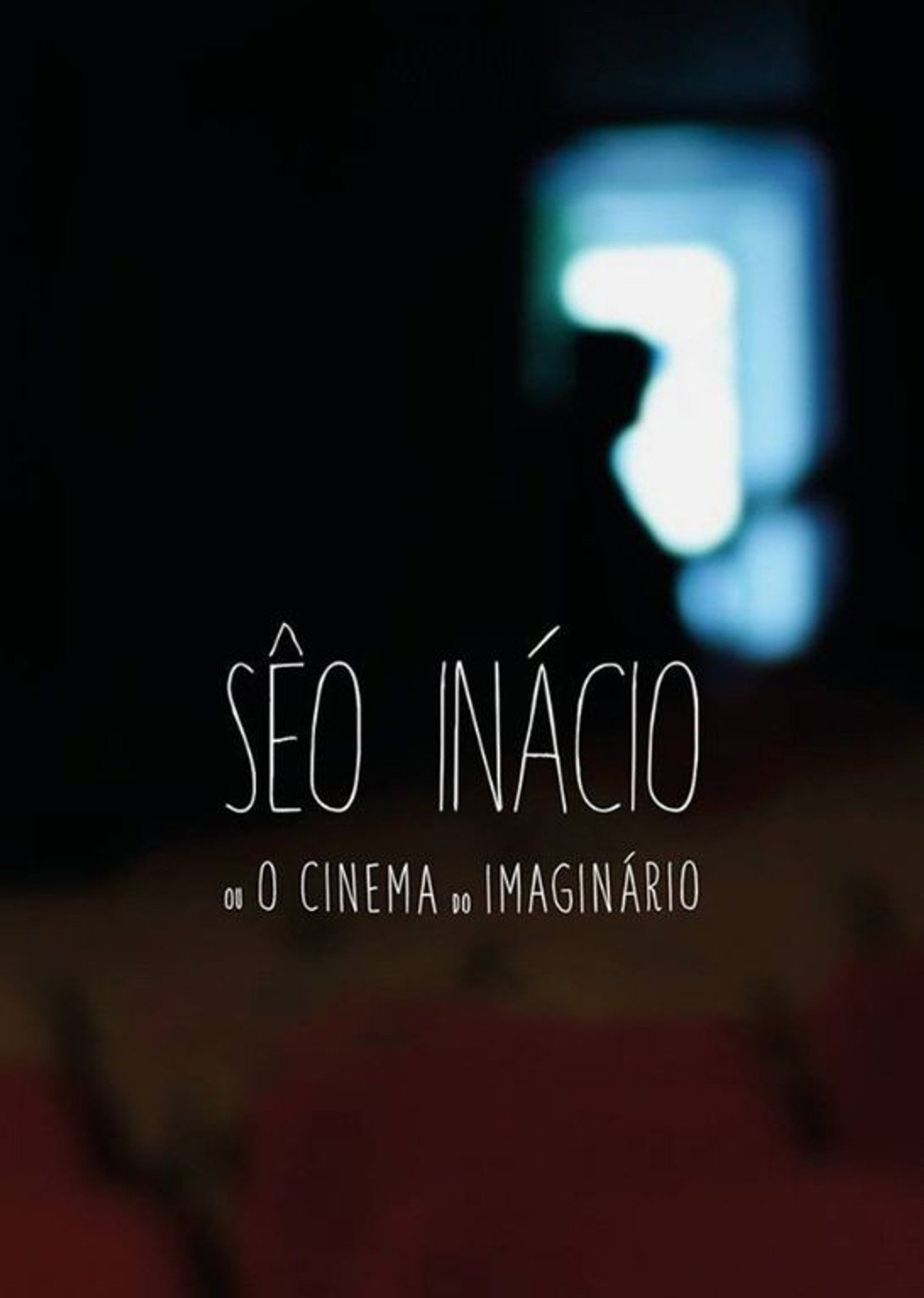 Sêo Inácio (ou O Cinema do Imaginário) filmaffisch