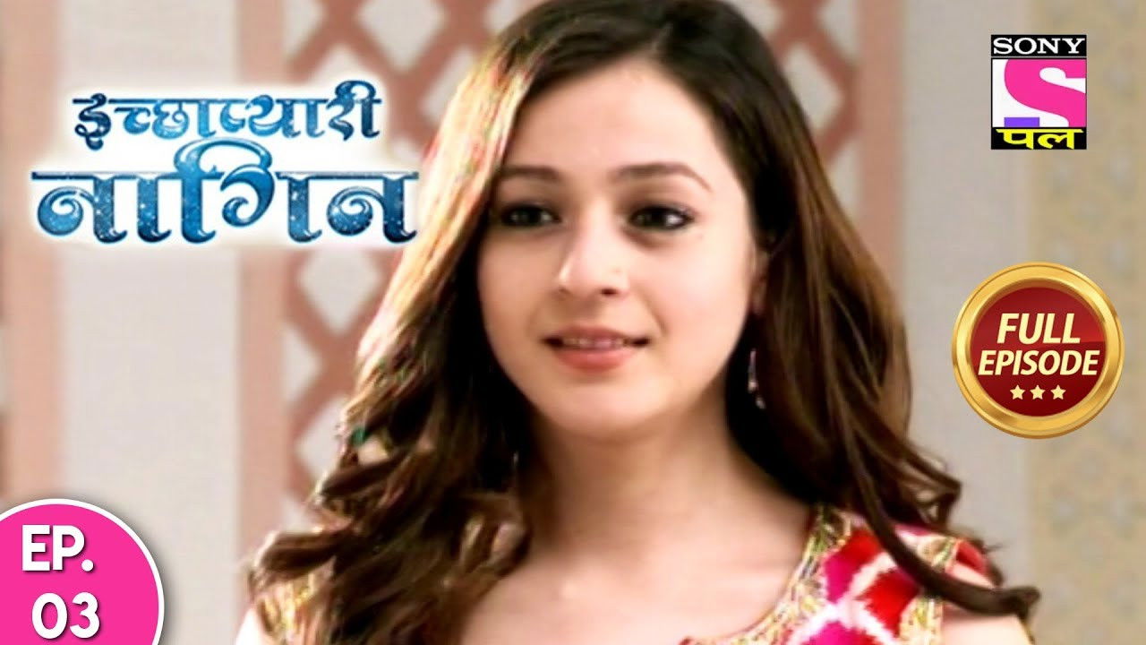 इच्छाप्यारी नागिन — Épisode 3