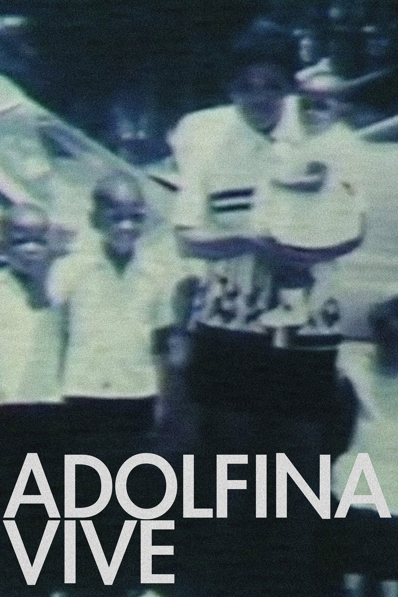 Adolfina Lives