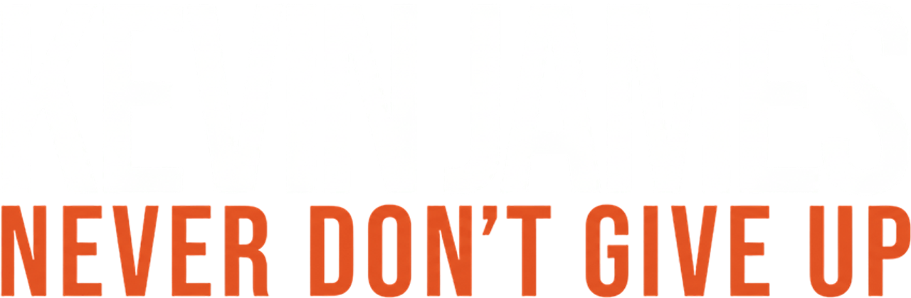 Kevin James: Never Don’t Give Up