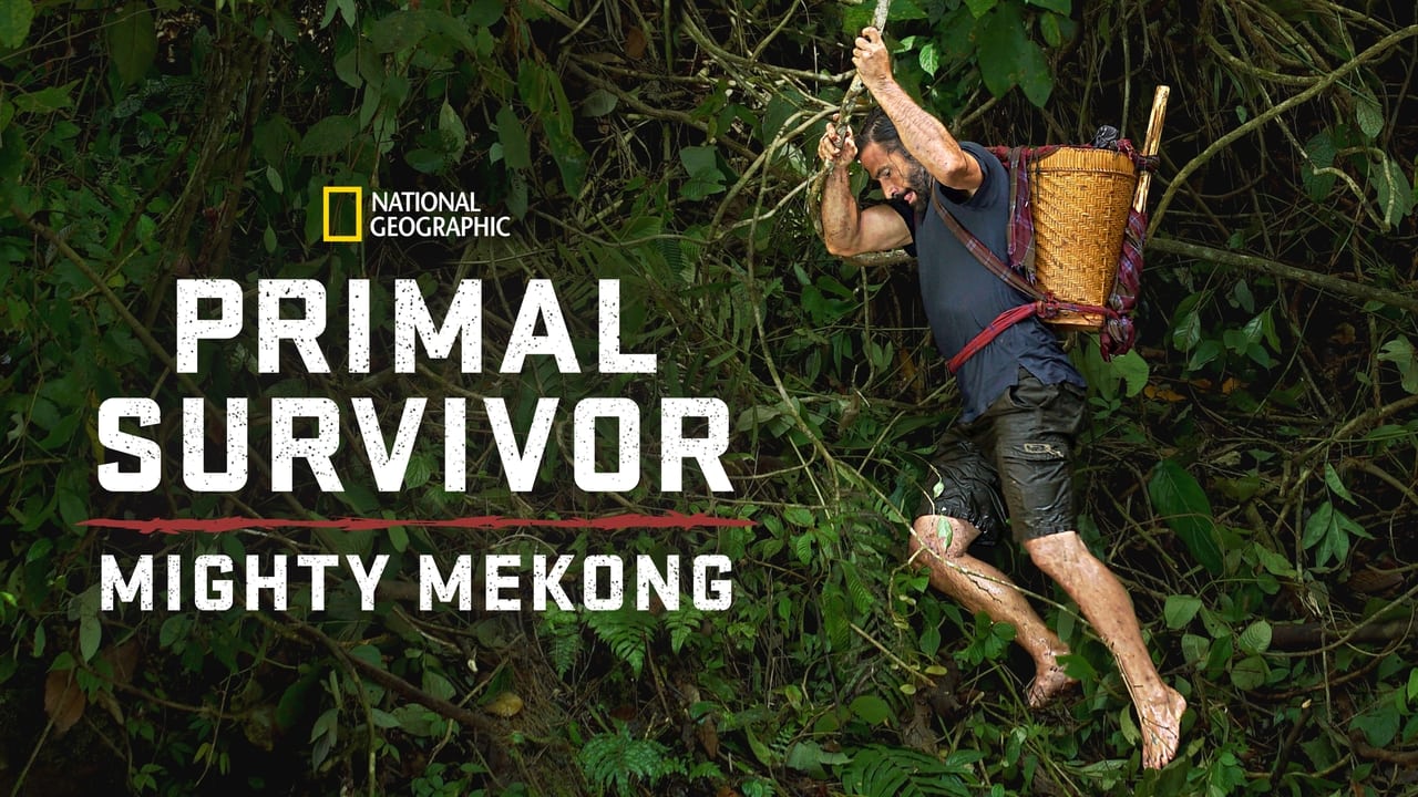 Primal Survivor: Mighty Mekong background